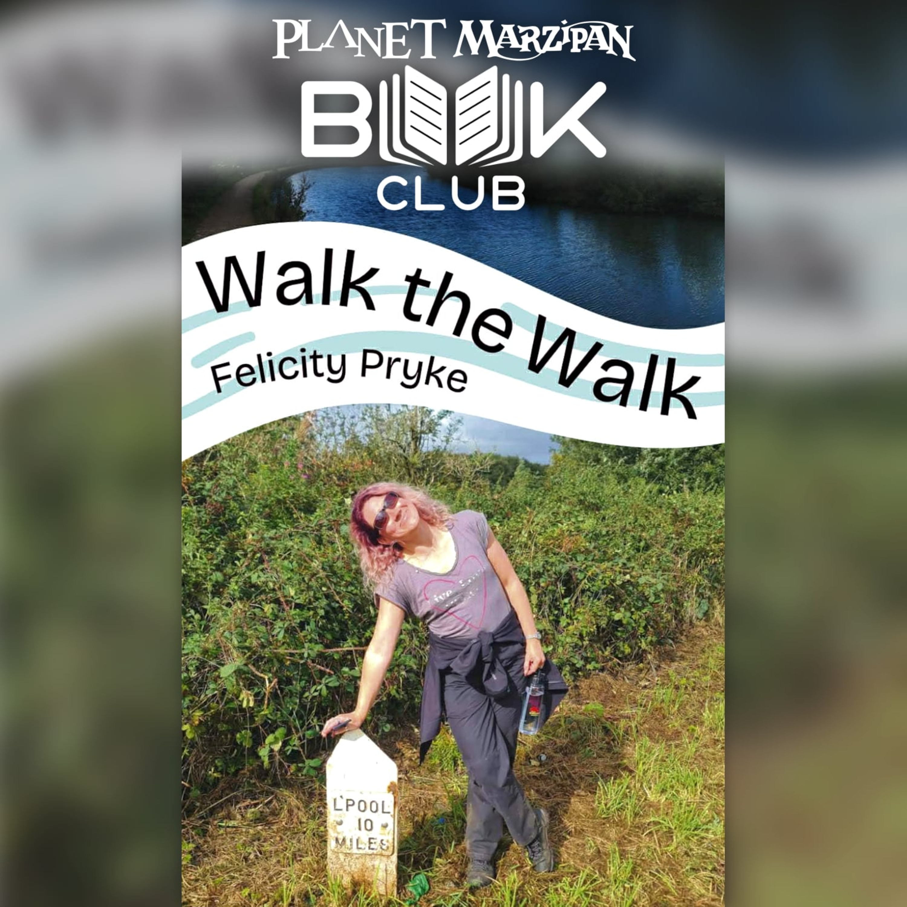 154. Planet Marzipan Book Club - Walk the Walk - Felicity Pryke episode artwork