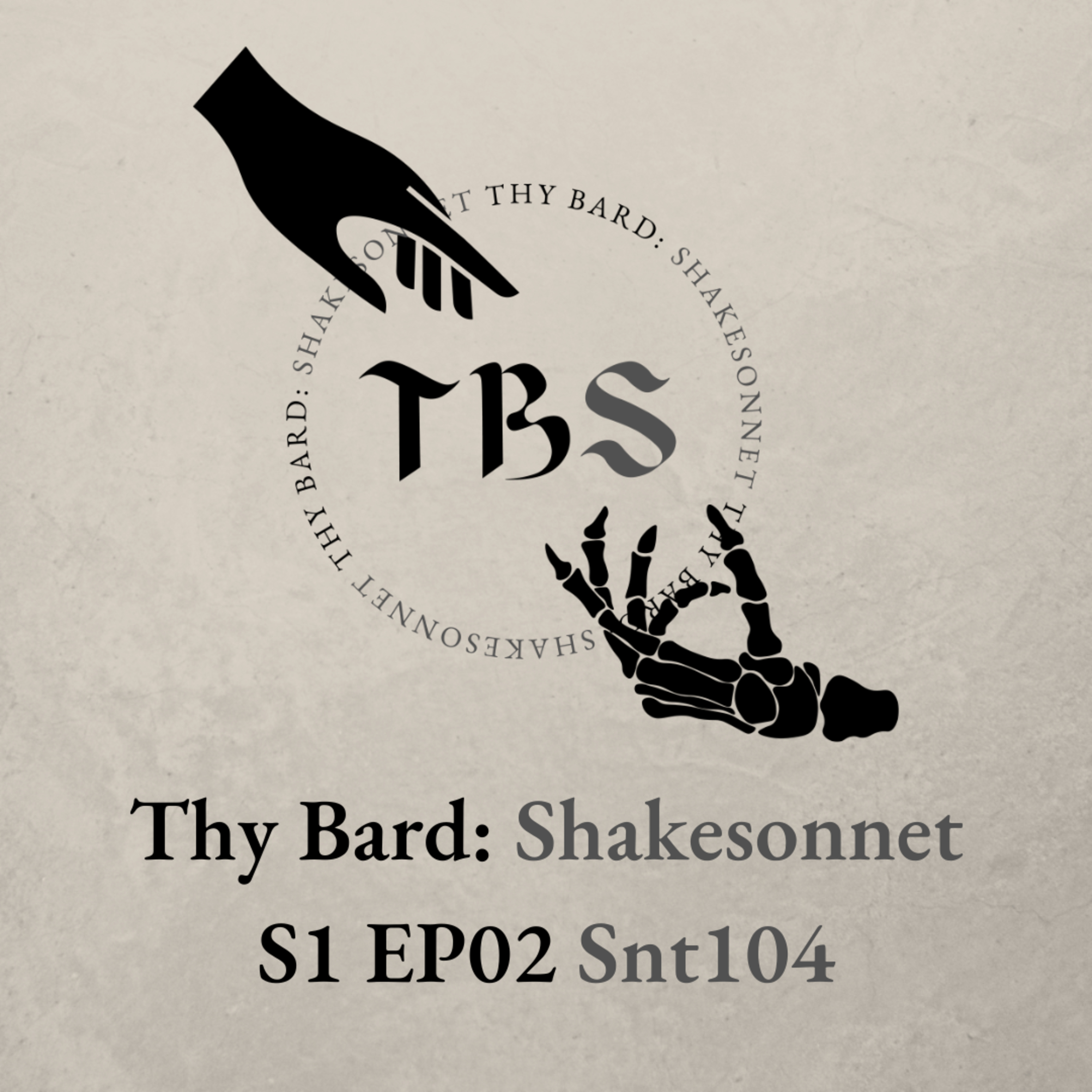 Thy Bard: Shakesonnet S1 Ep02 Snt104 ft. Victoria  episode artwork