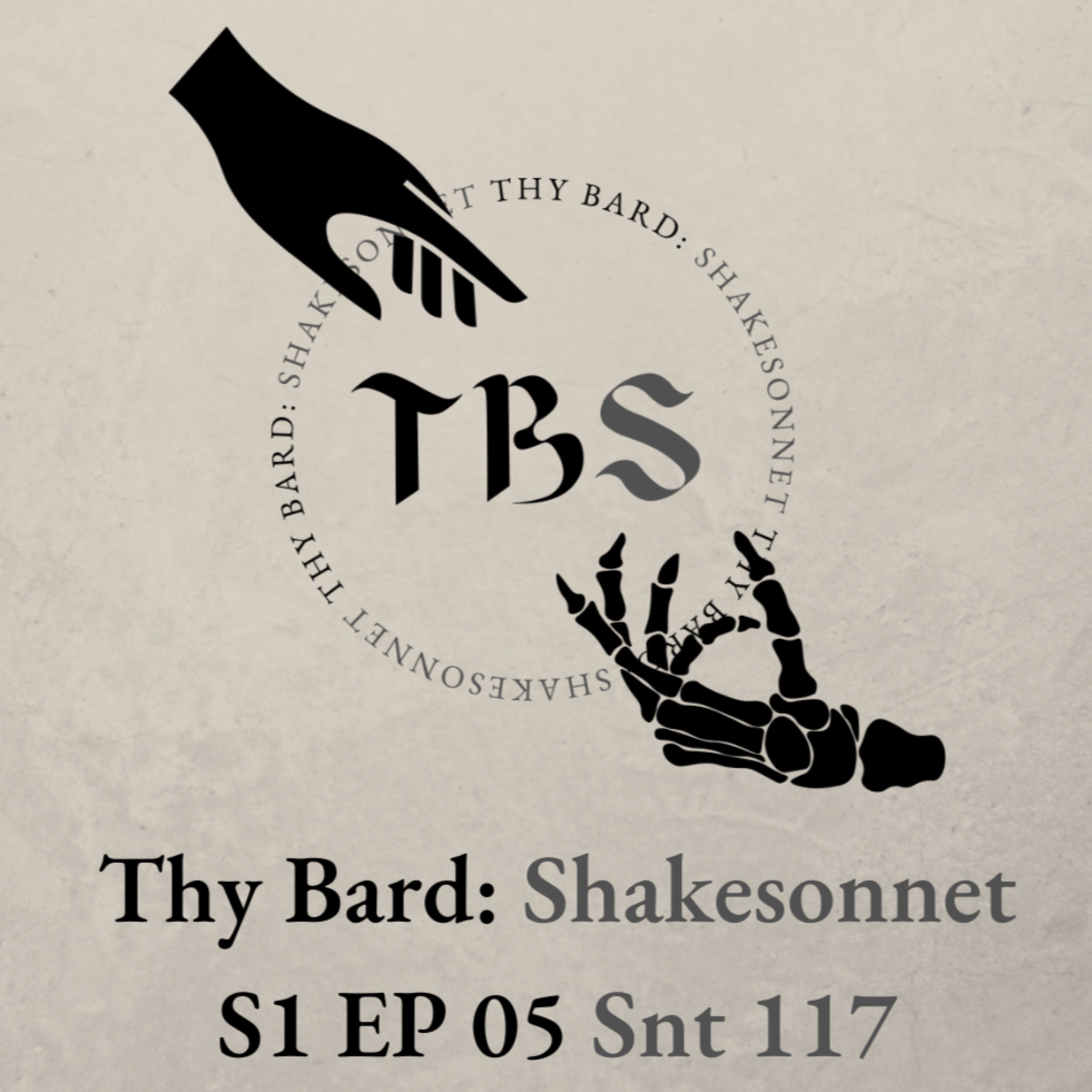 Thy Bard: Shakesonnet S1 Ep05 Snt117 ft. Brent episode artwork