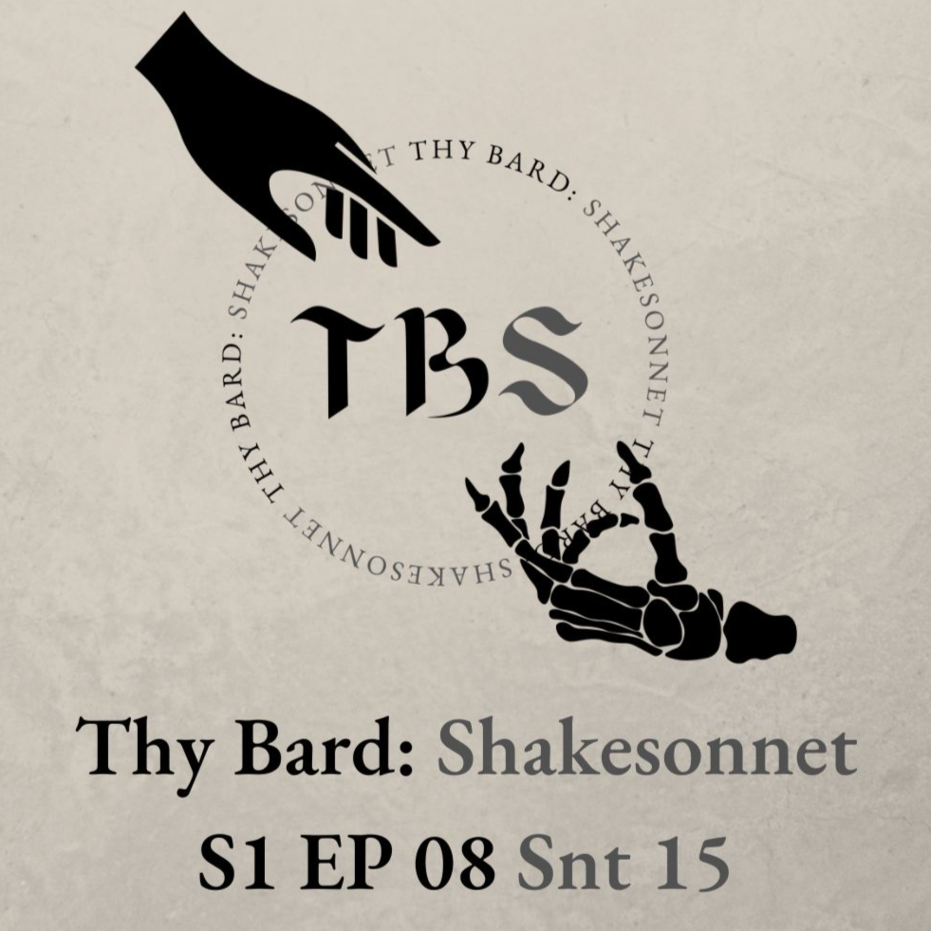 Thy Bard: Shakesonnet S1 Ep08 Snt15 ft. Katrina