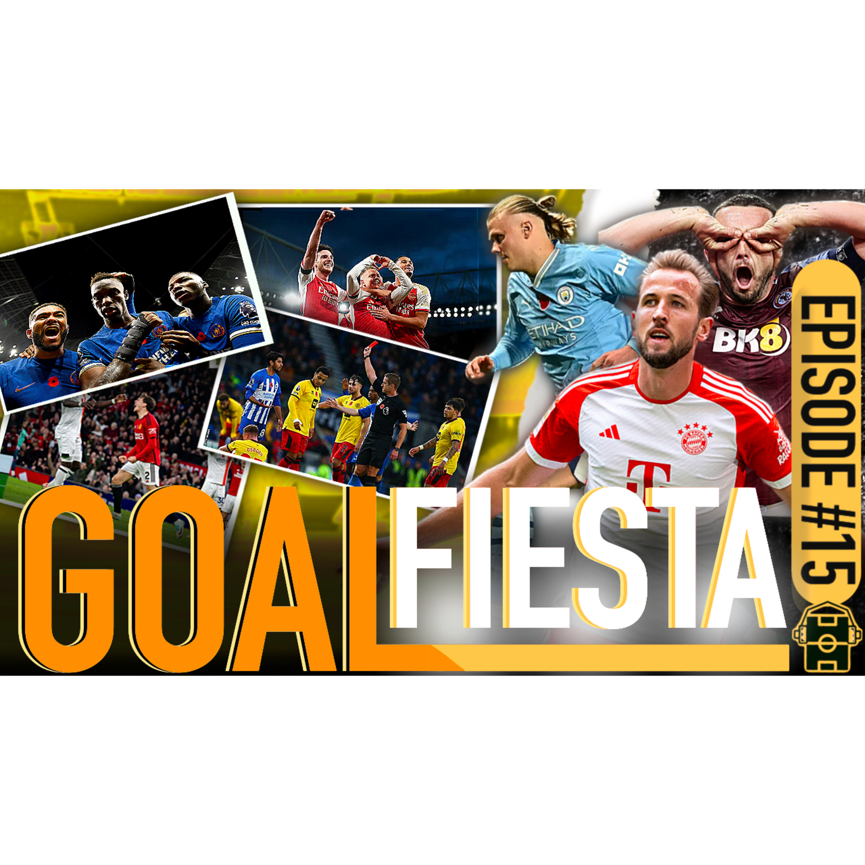 CHELSEA's 8 GOAL THRILLER with MAN CITY , Man United clinch victory and more | The FBD Podcast Ep 15