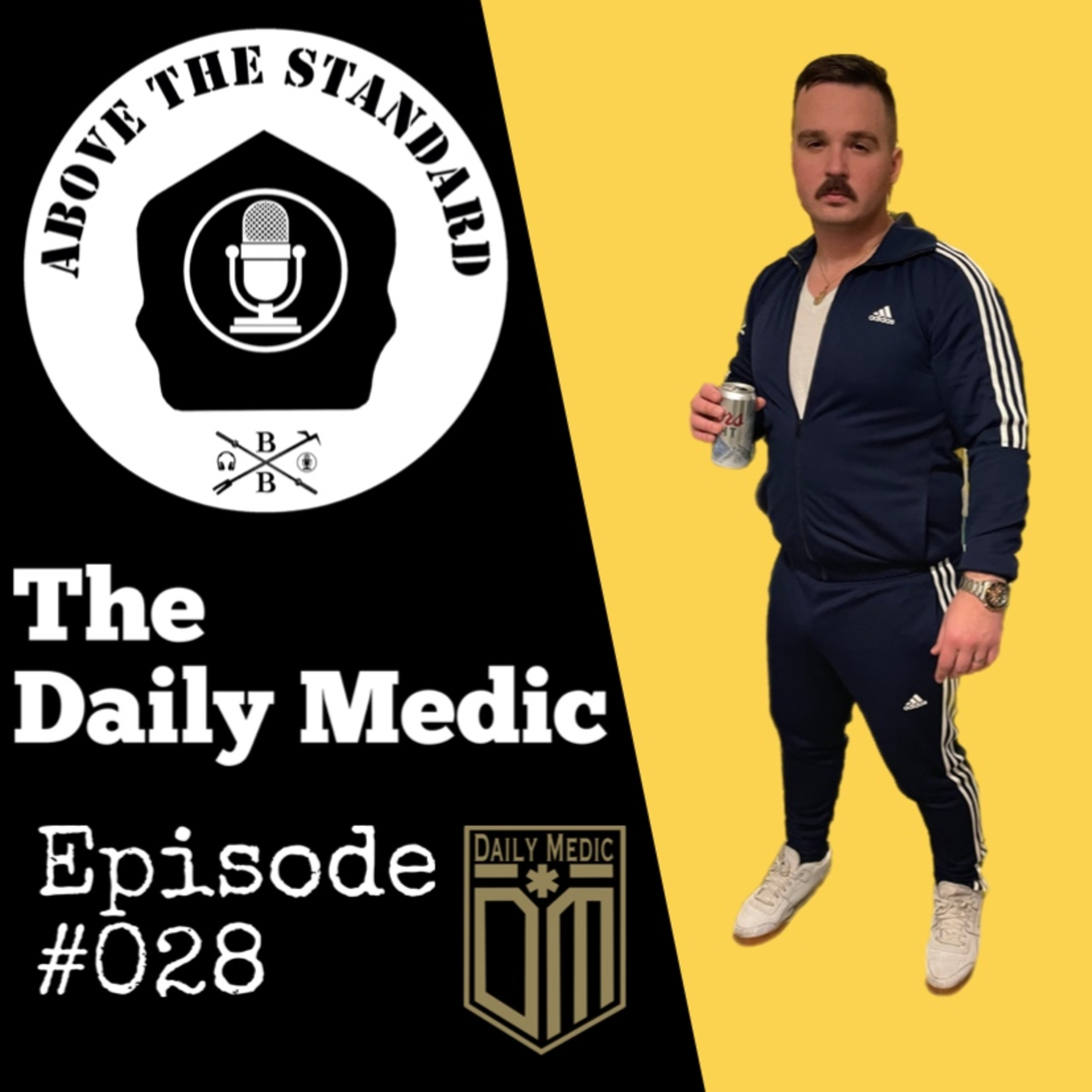 Above the Standard - #28 - The Daily Medic episode artwork