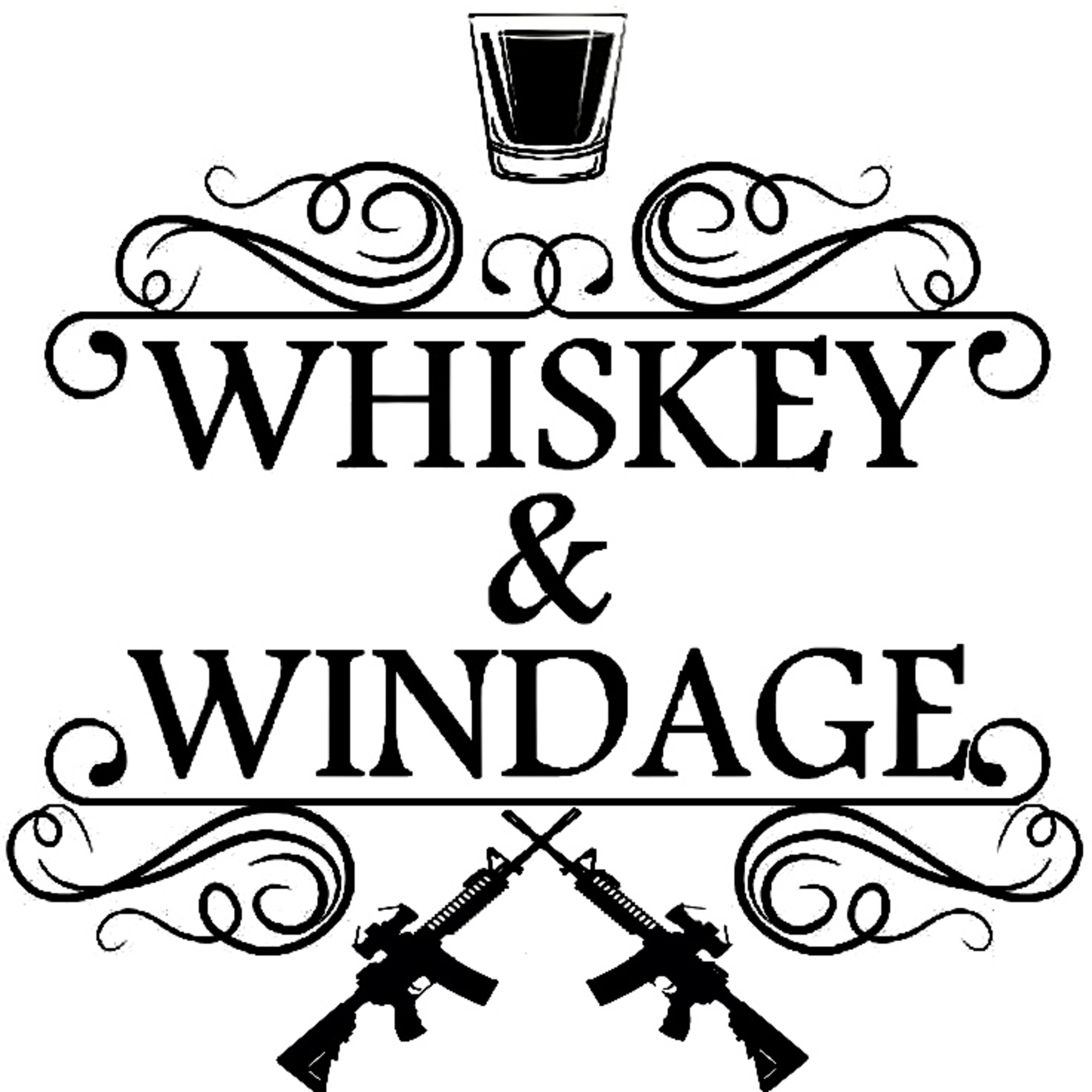 WHISKEY & WINDAGE EP: 12 Top 5 NFA Excuses