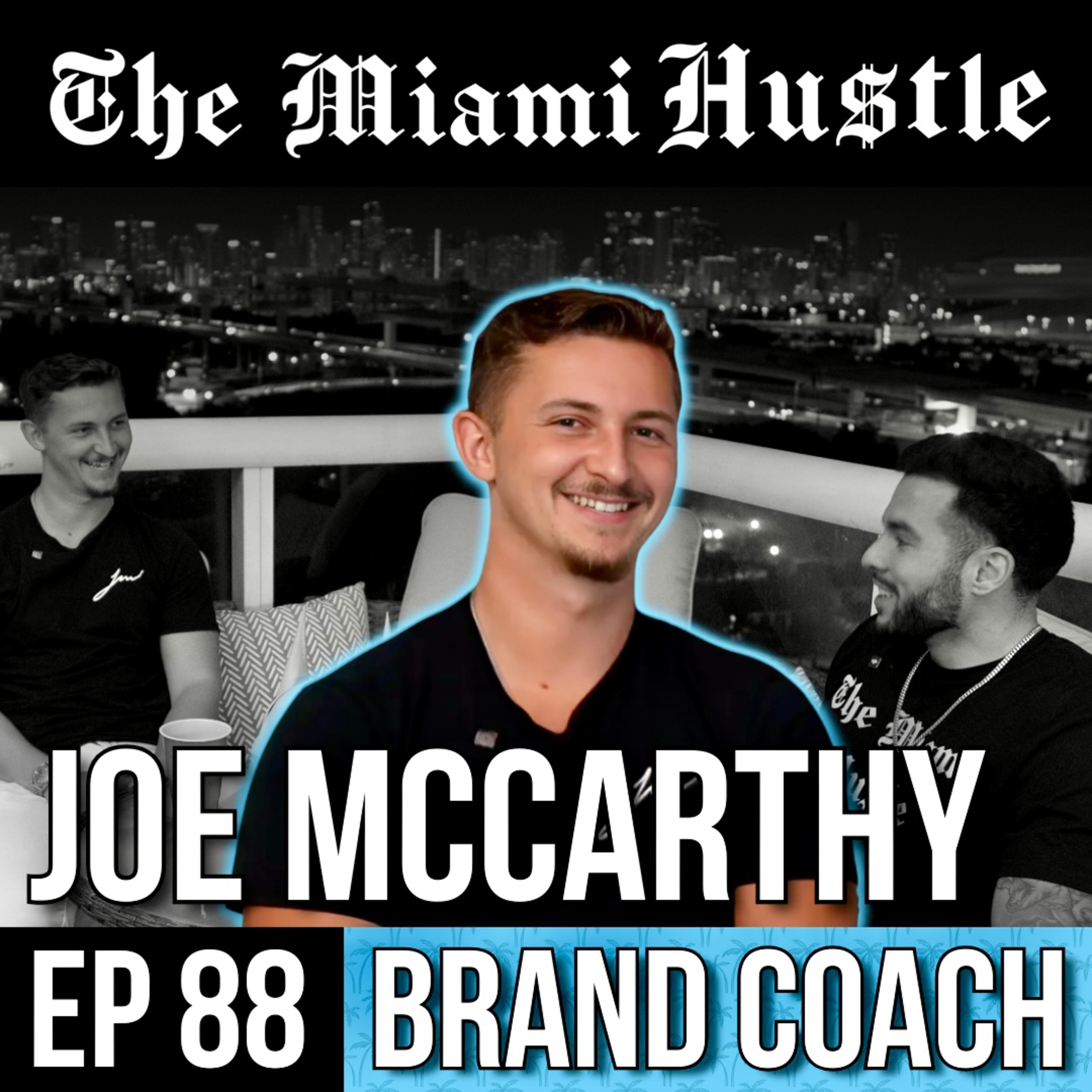 THE MIAMI HUSTLE
