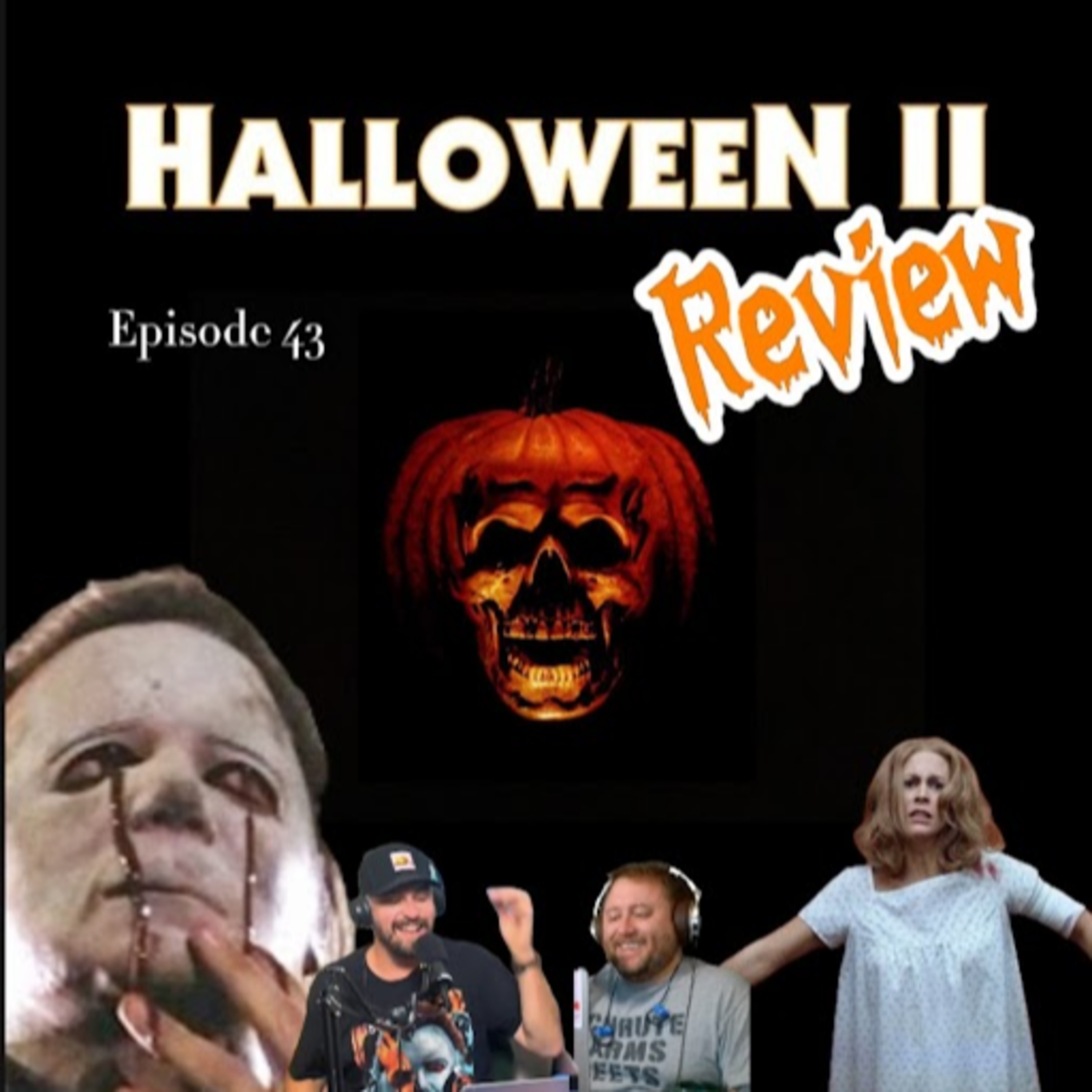 Episode 43 - Halloween 2 (1981) - Movie Review episode artwork