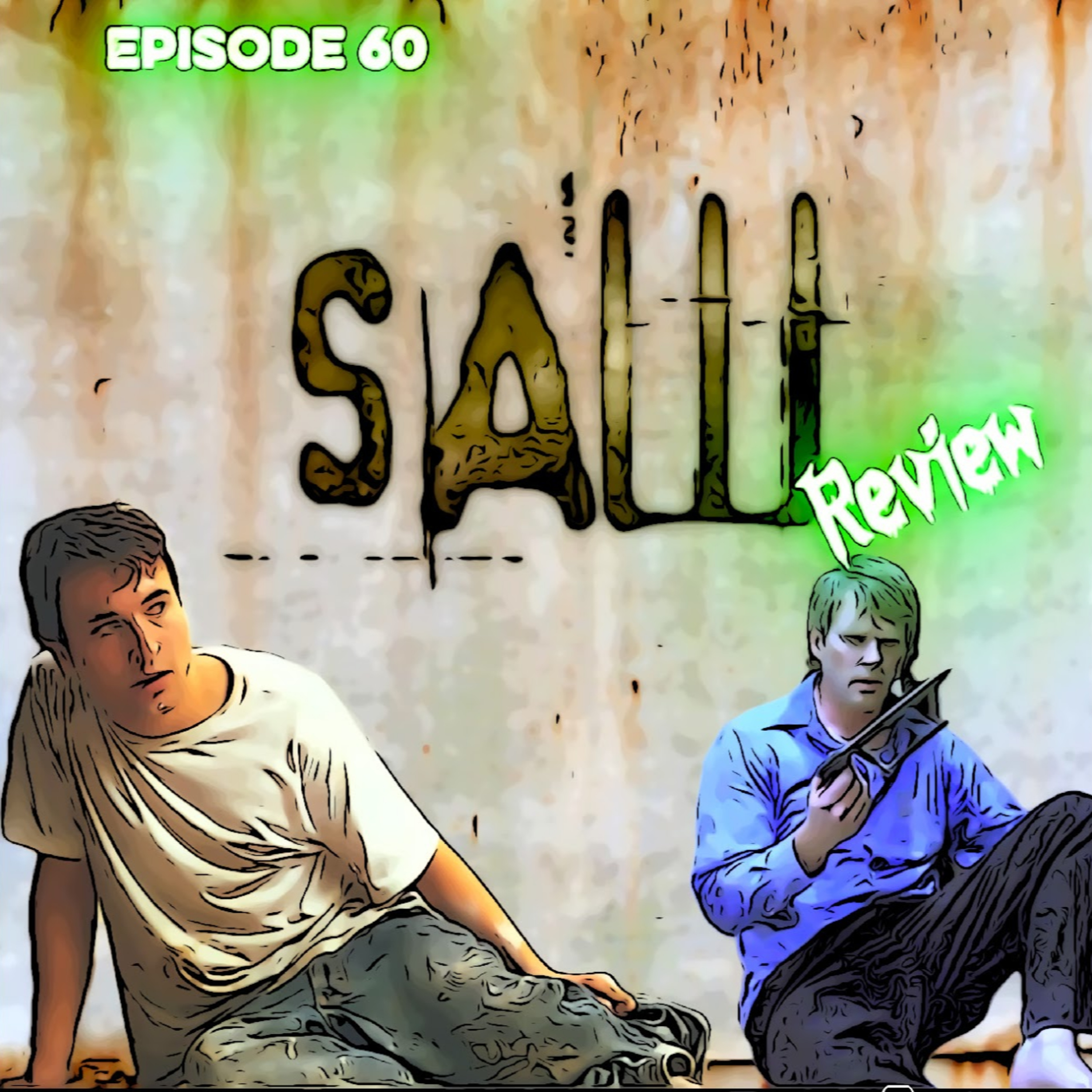 Episode 60 - Saw (2004) - Movie Review episode artwork