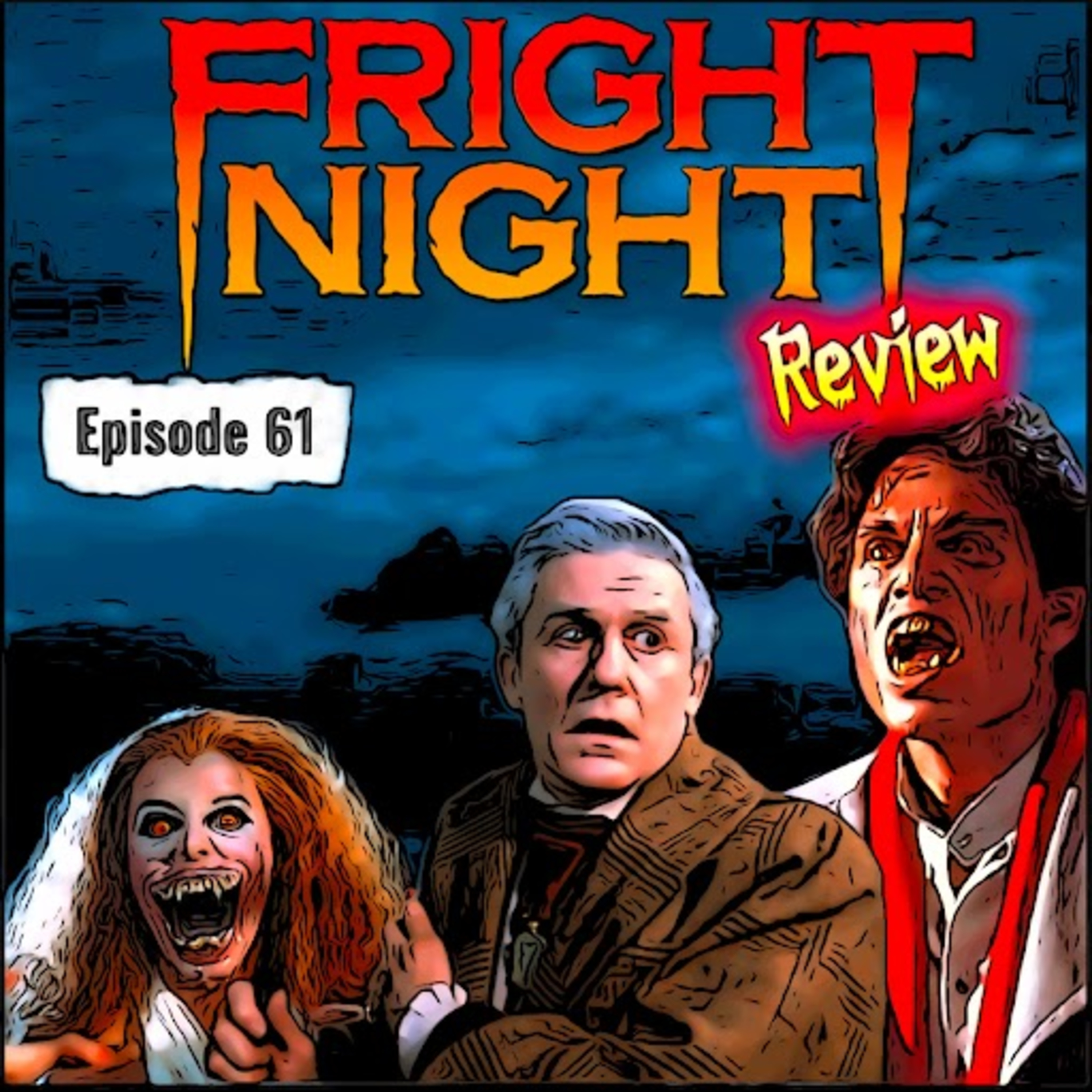Episode 61 - Fright Night (1985) - Movie Review episode artwork