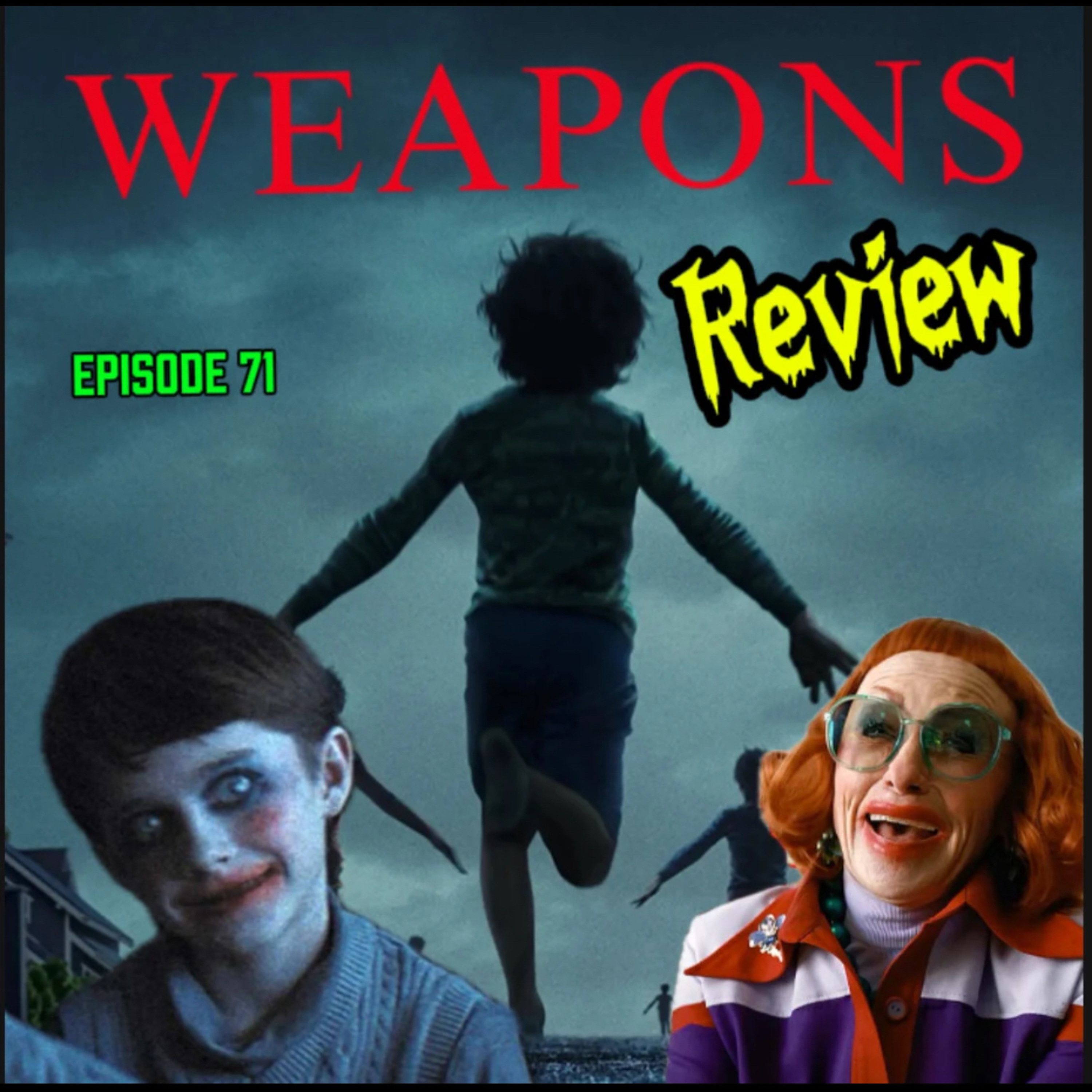 Episode 71 - Weapons (2025) - Movie Review episode artwork