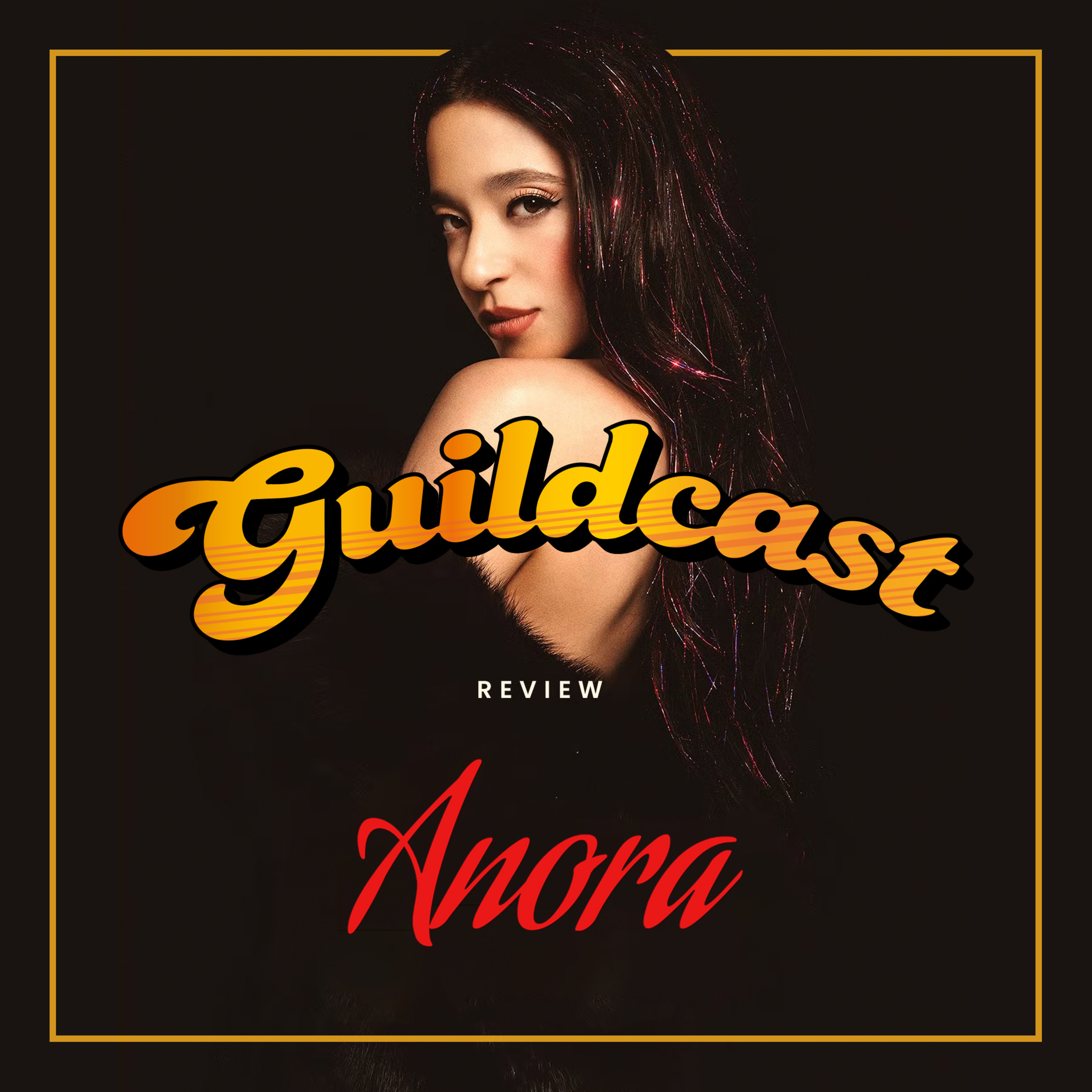 Anora - Guildcast Review episode artwork