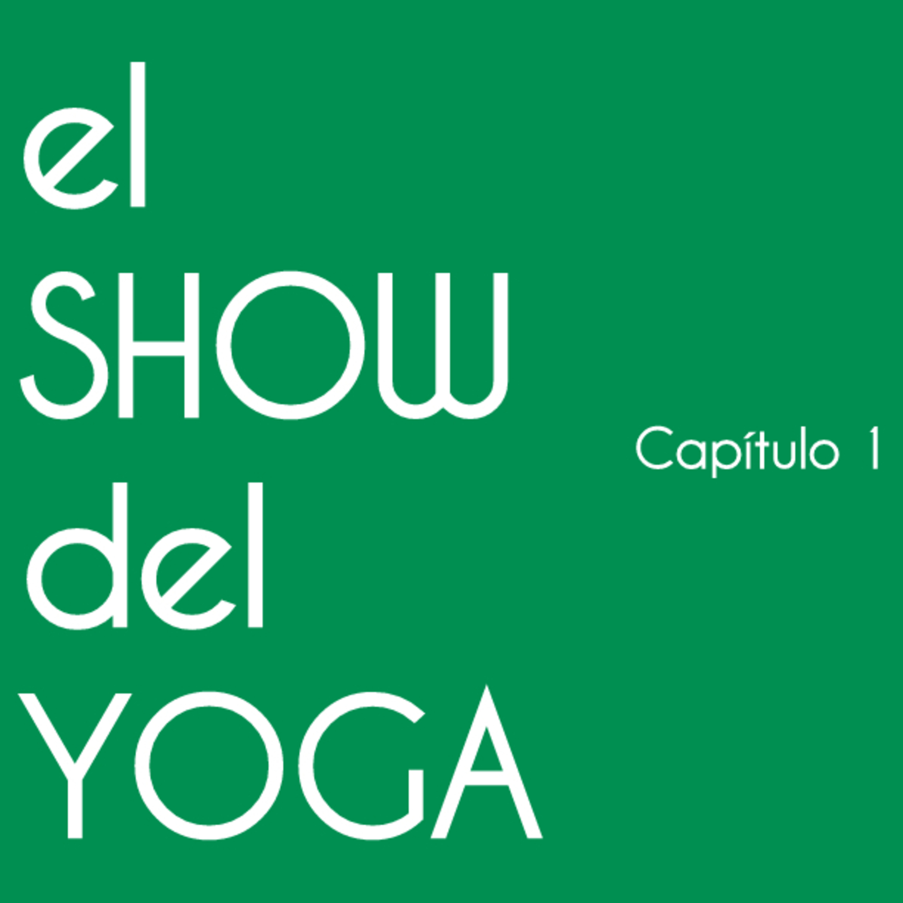 I - Bienvenid@s al Show del Yoga episode artwork