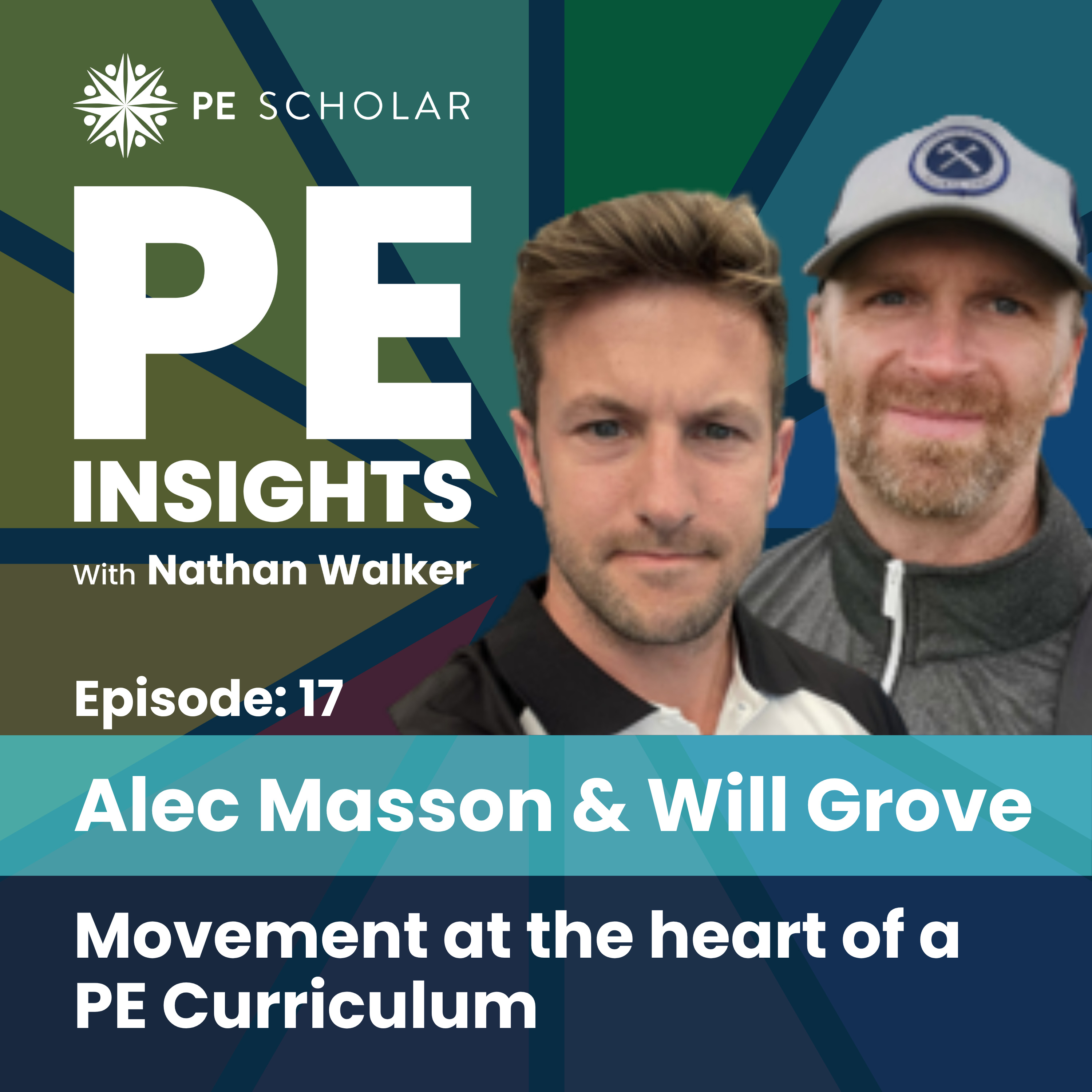 Episode 17 - Alec Masson & Will Grove - Movement at the heart of a PE Curriculum