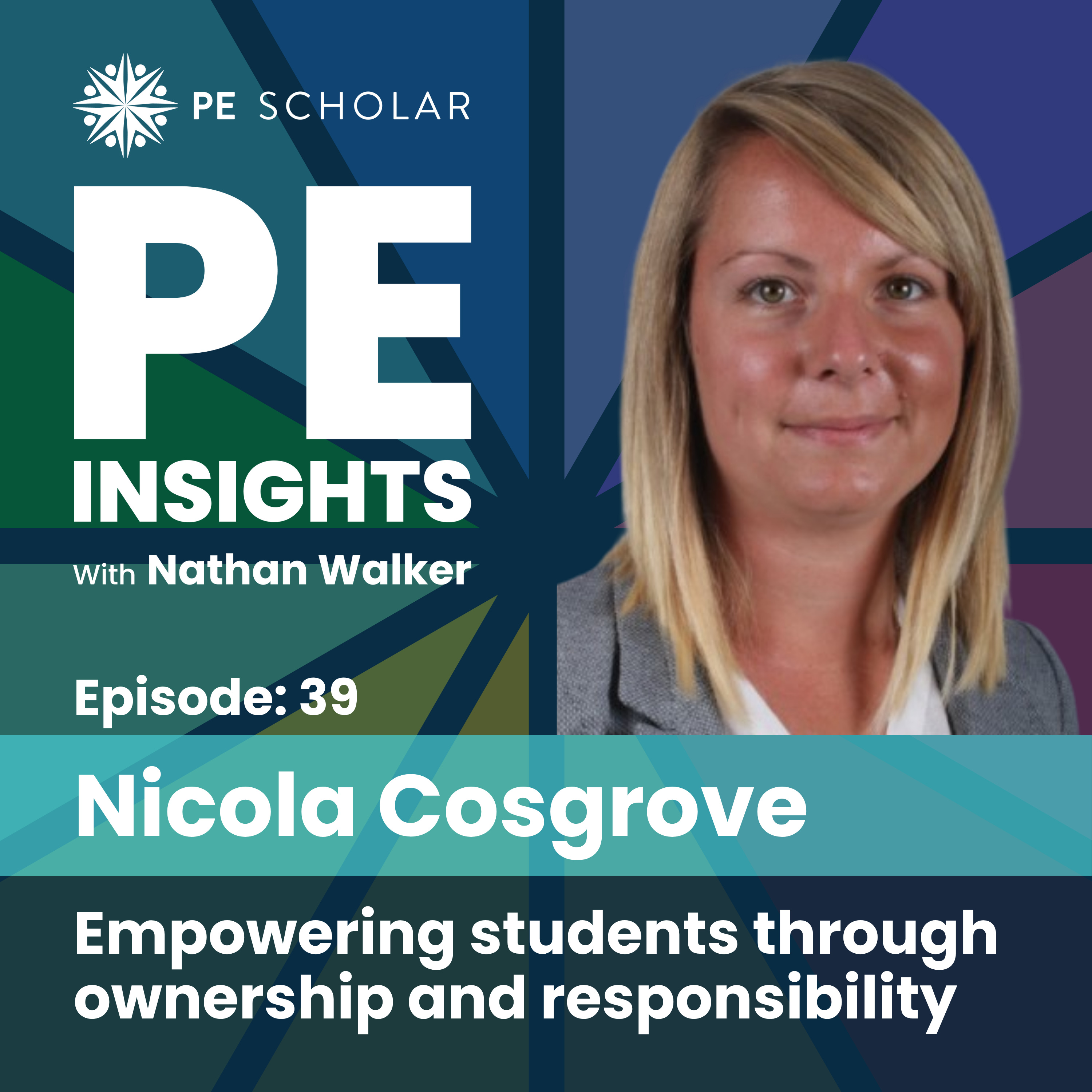 Episode 39 - Nicola Cosgrove - Empowering students through ownership and responsibility episode artwork