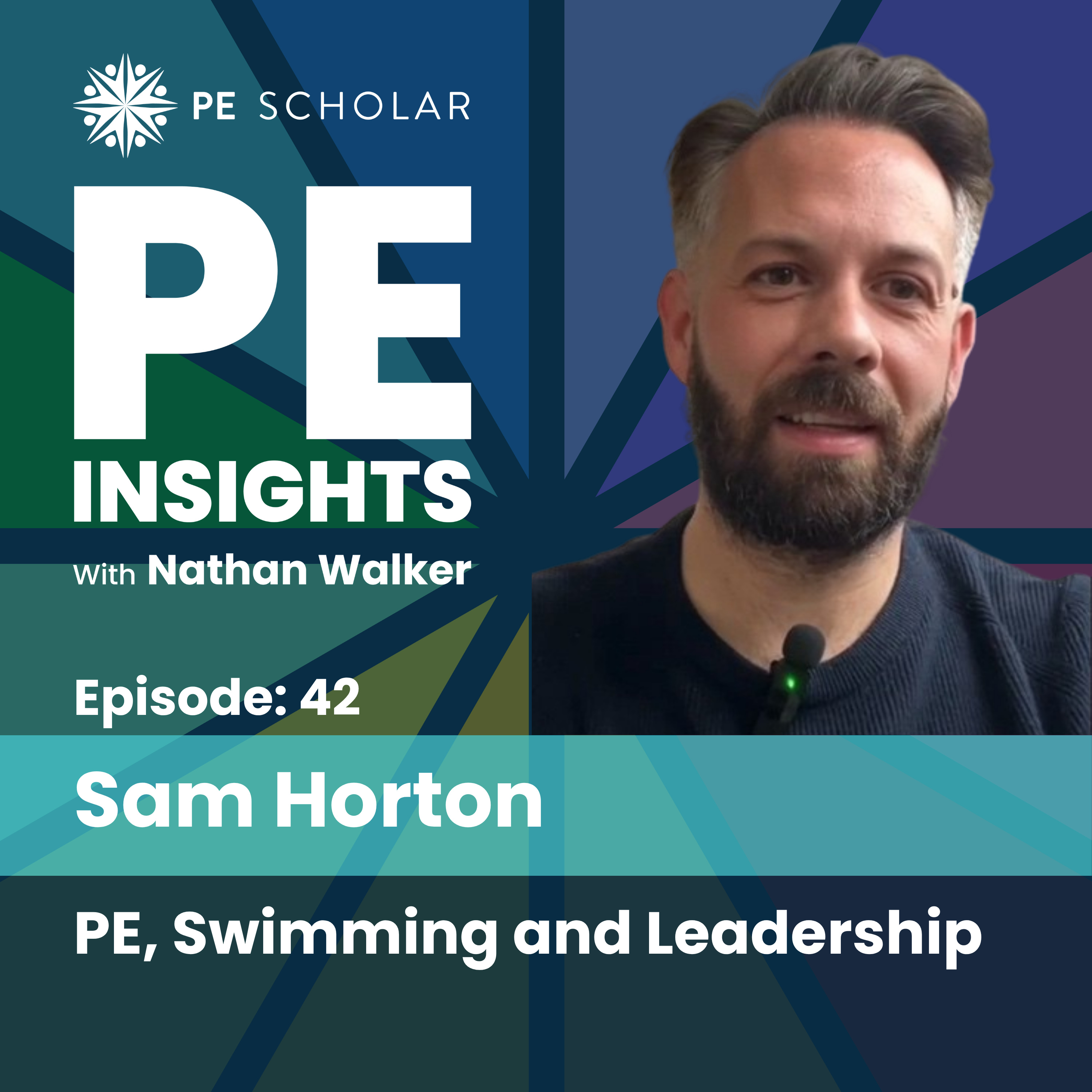 Episode 42 - Sam Horton - PE, Swimming and Leadership episode artwork