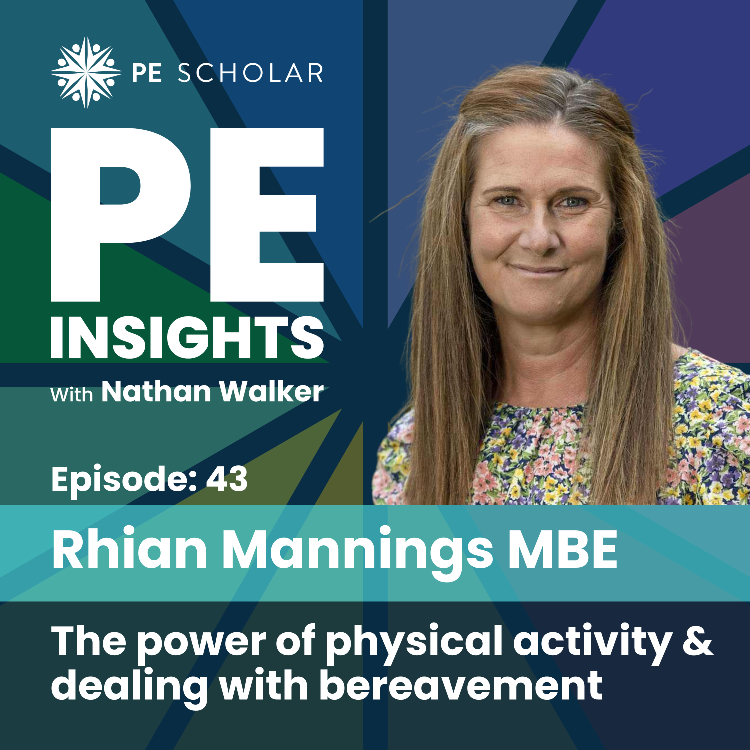 Episode 43 - Rhian Mannings MBE - The power of physical activity & dealing with bereavement episode artwork