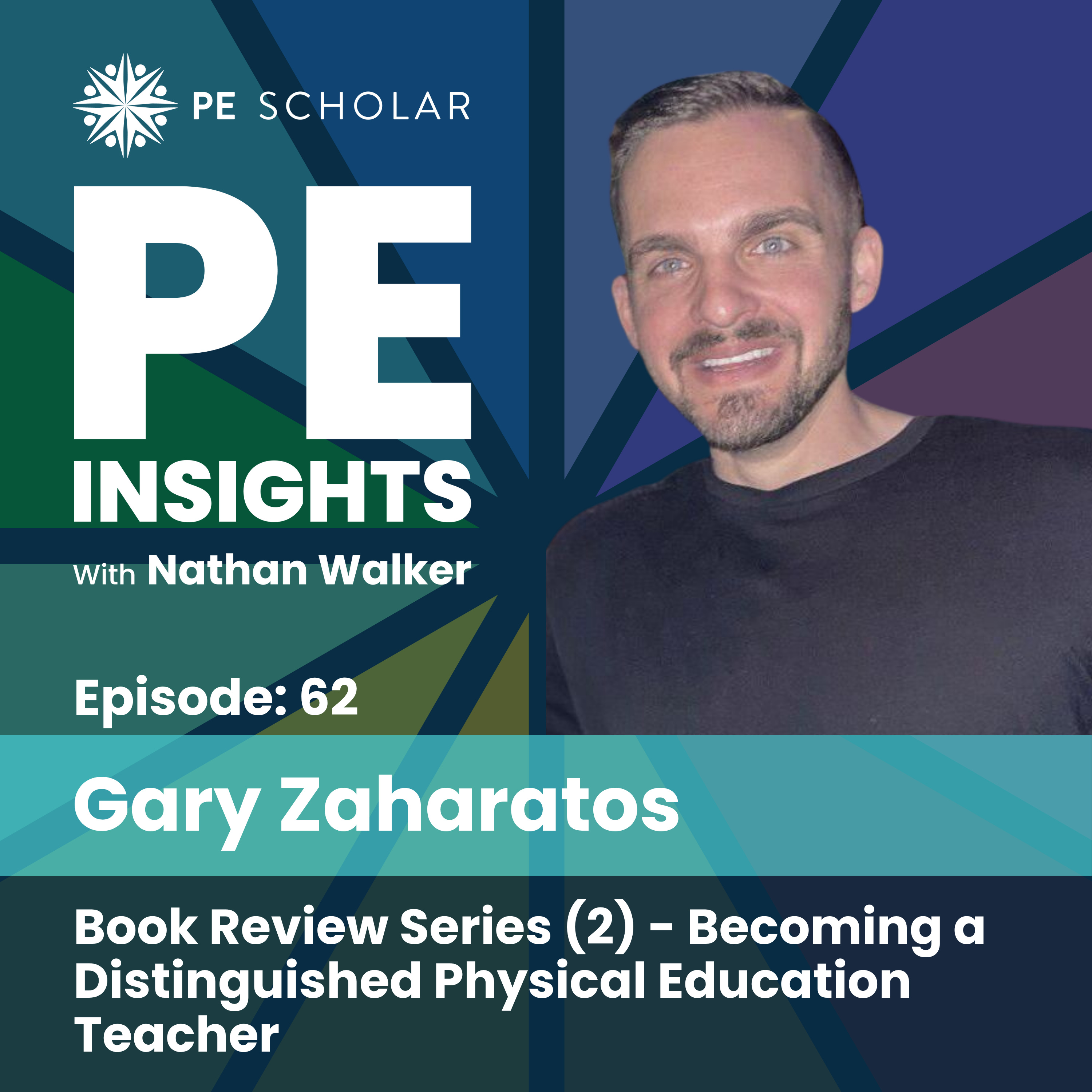 Episode 62 - Book Review Series (2) - Becoming a Distinguished Physical Education Teacher by Gary Zaharatos episode artwork