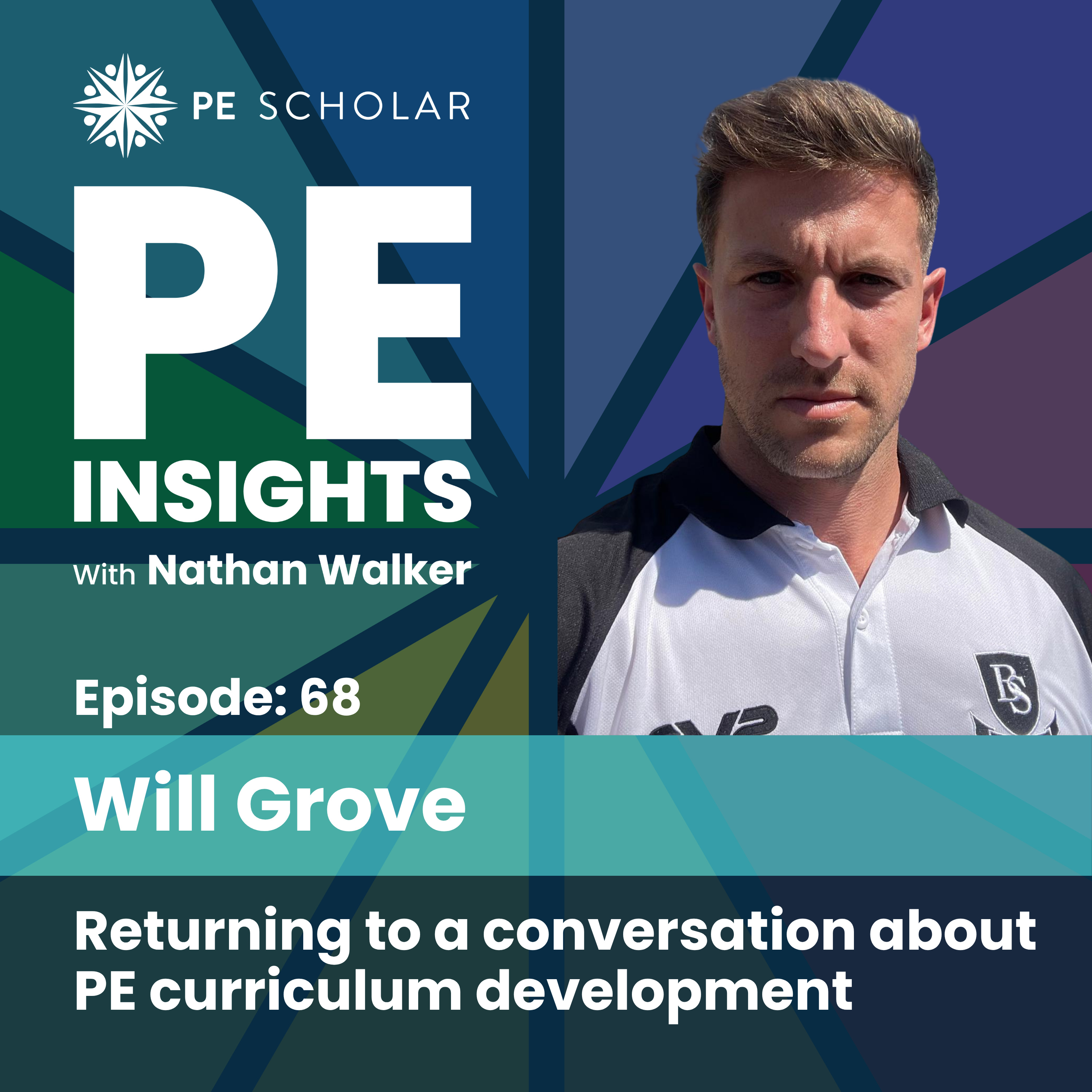 Episode 68 - Will Grove - Returning to a conversation about PE curriculum development episode artwork