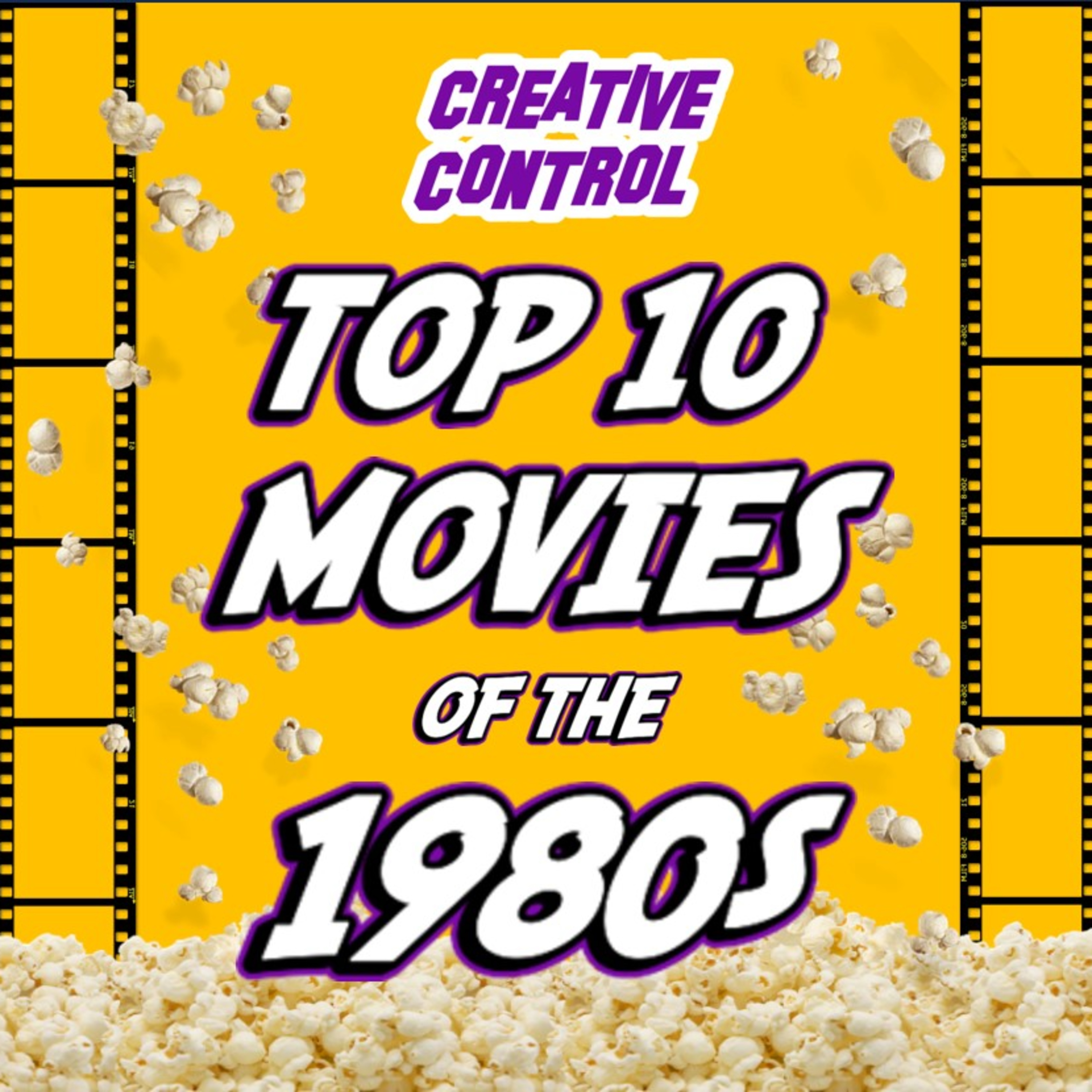 TOP 10 MOVIES OF THE 1980s episode artwork