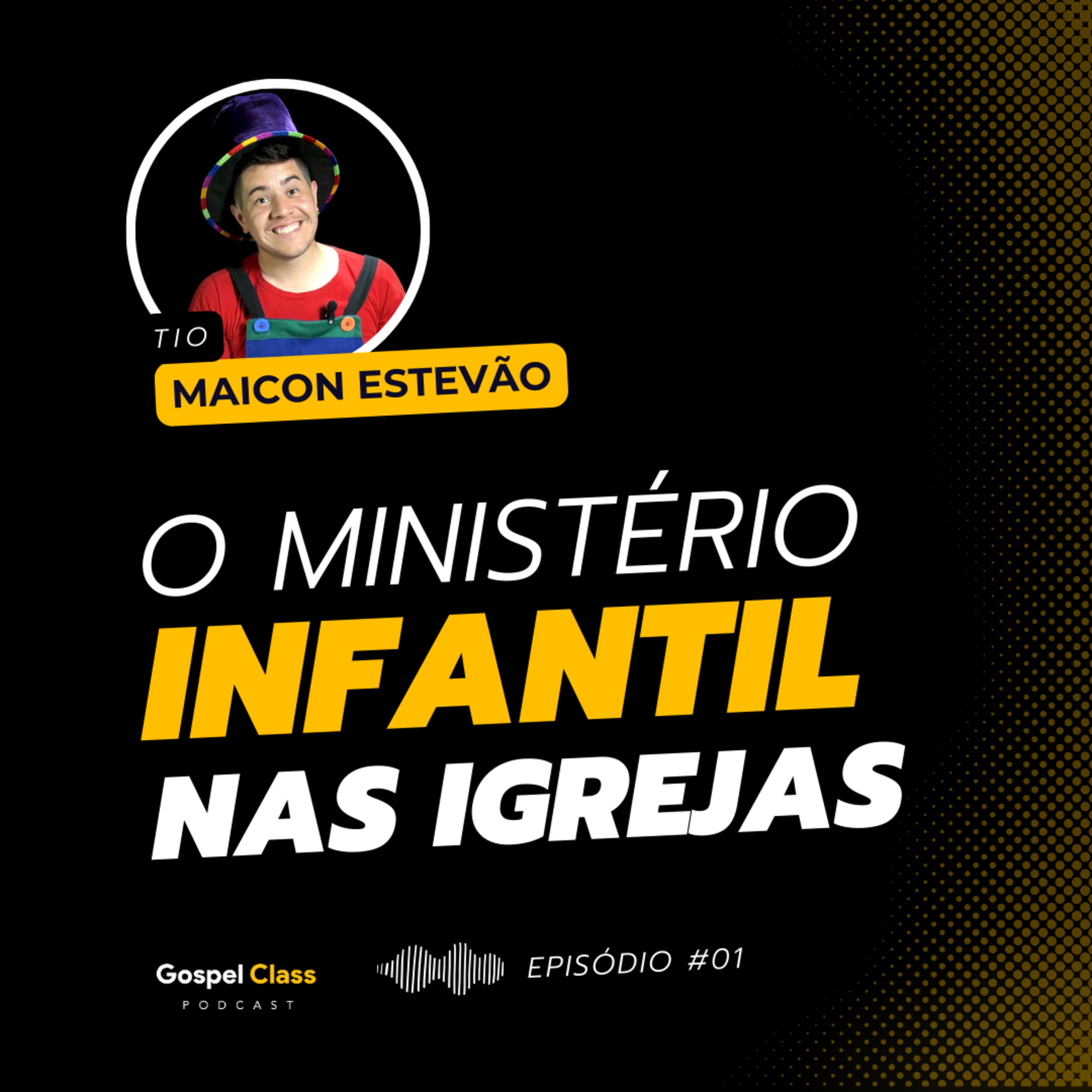 GospelClass 01 - O Ministério Infantil nas Igrejas | Maicon Estevão - Video episode artwork
