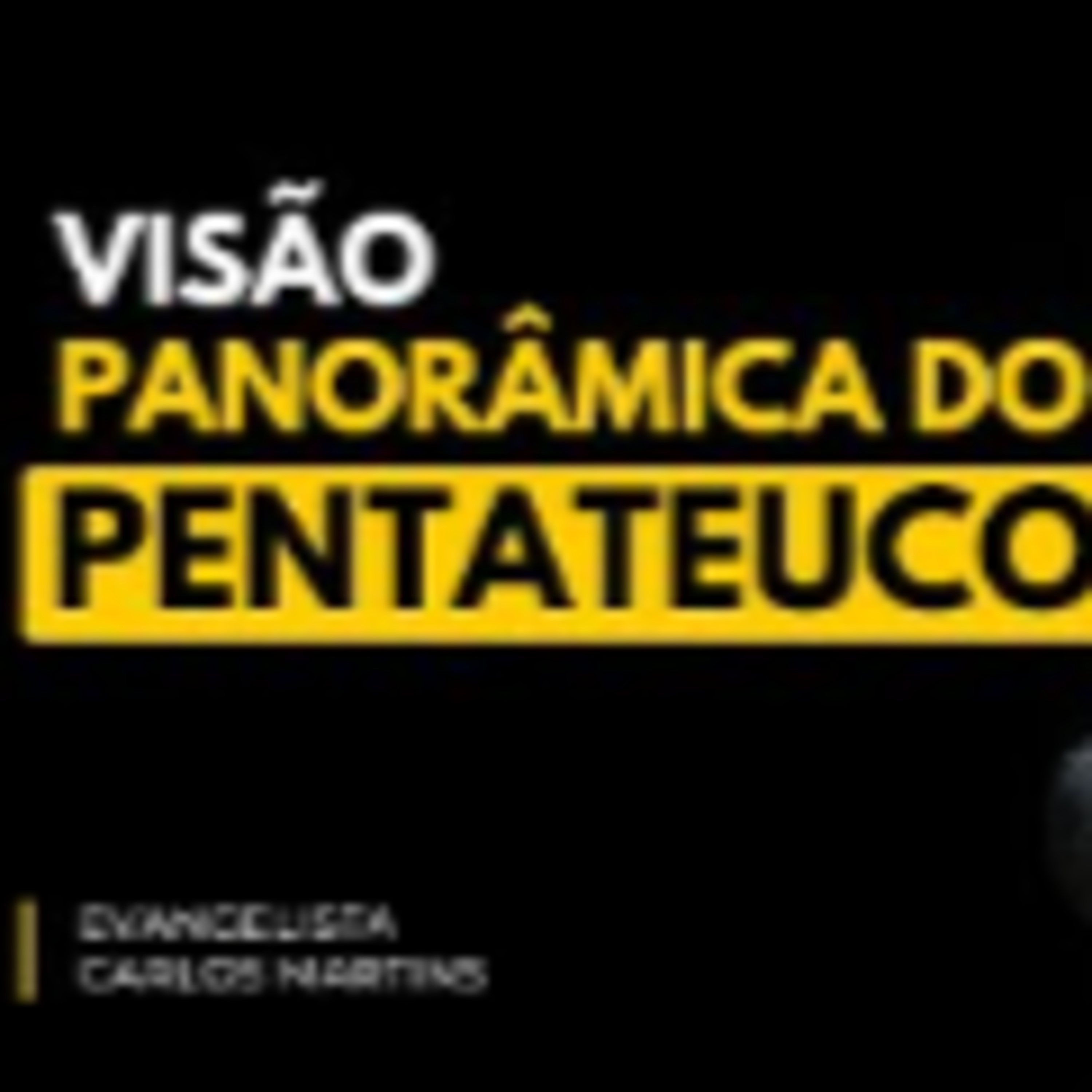 Aula 1 | Pentateuco Revelado: A Base da Fé e da História Bíblica episode artwork