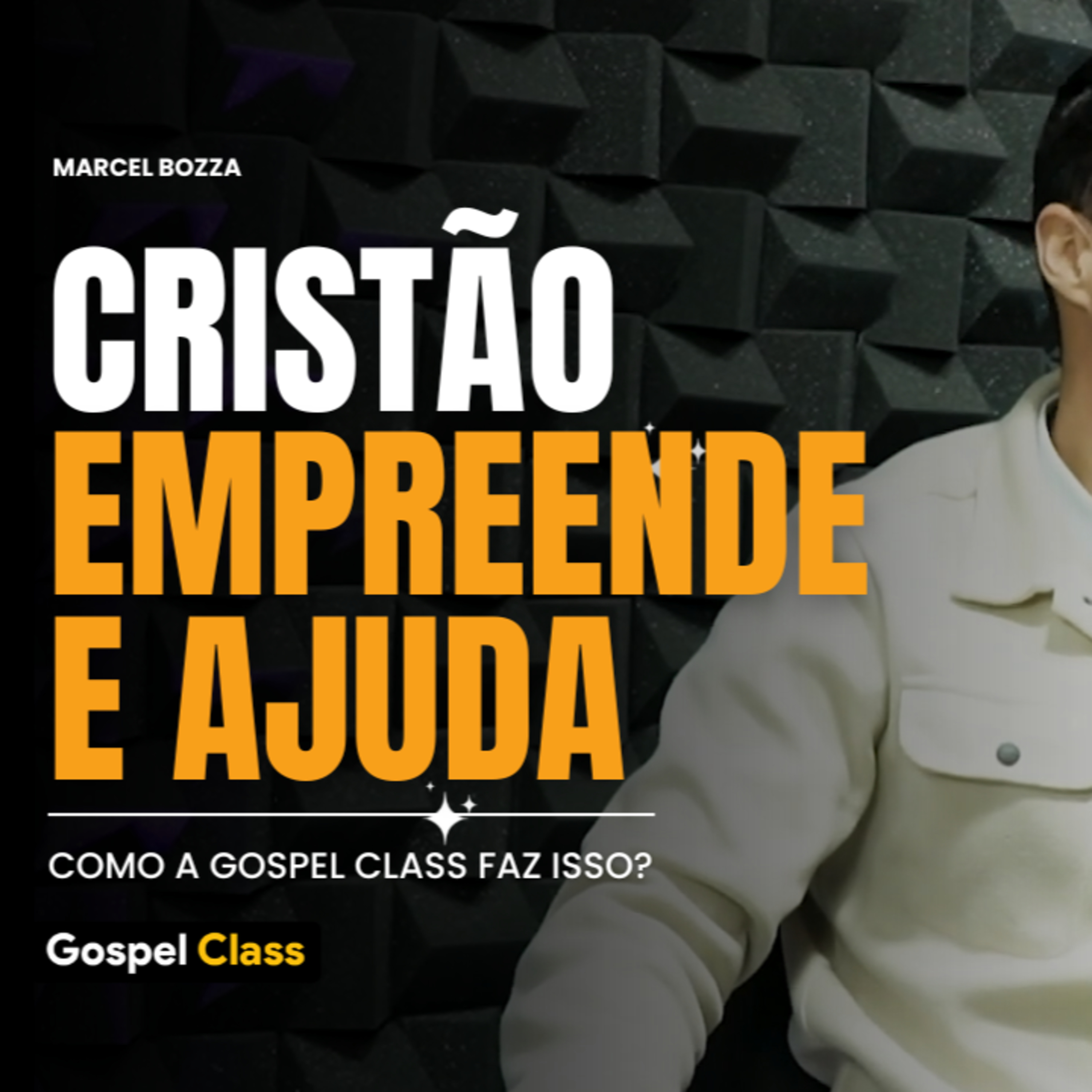 Empreender no Meio Cristão: Como o Gospel Class Ajuda Pastores e Membros com Conteúdo Transformador episode artwork