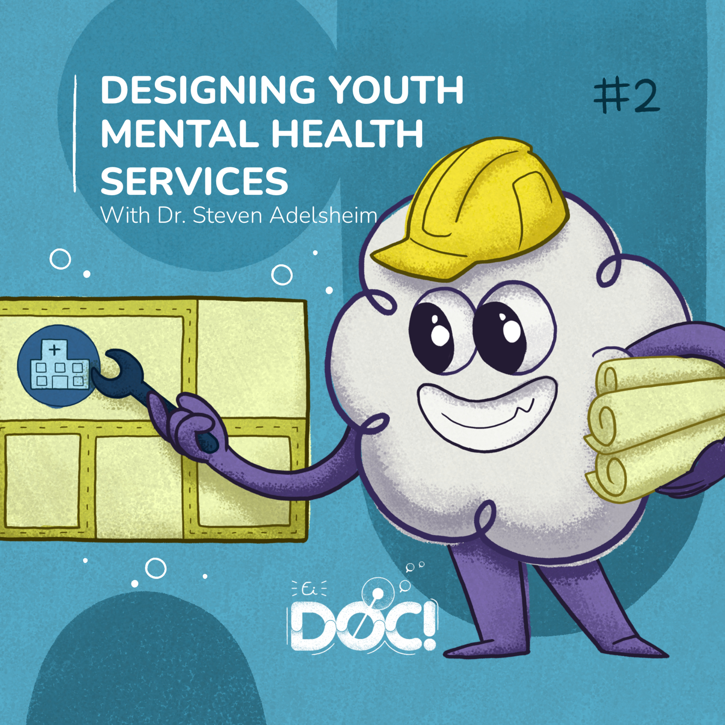 #002 - Designing Youth Mental Health Services - with Dr. Steven Adelsheim