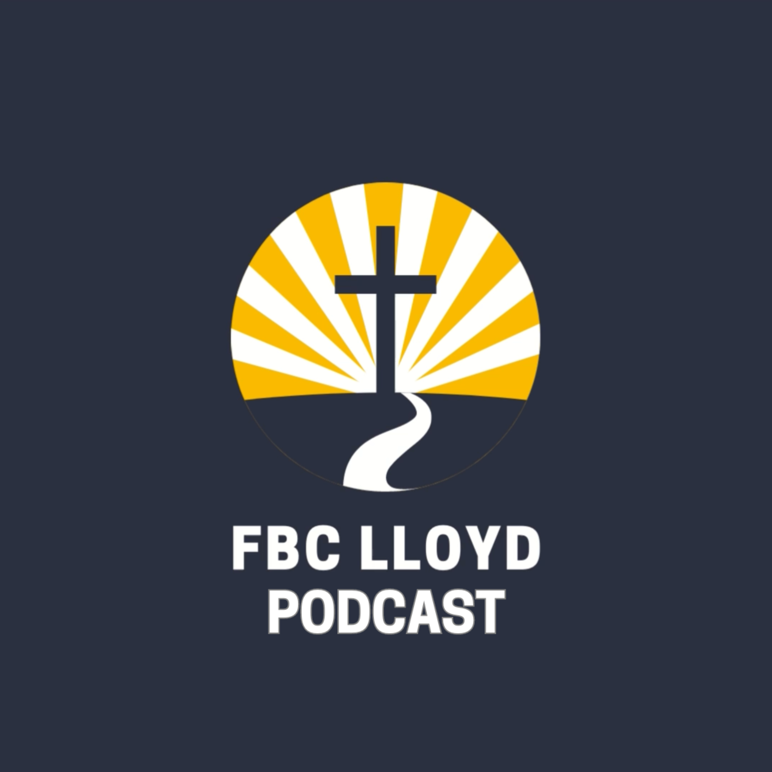 FBC Lloyd Podcast