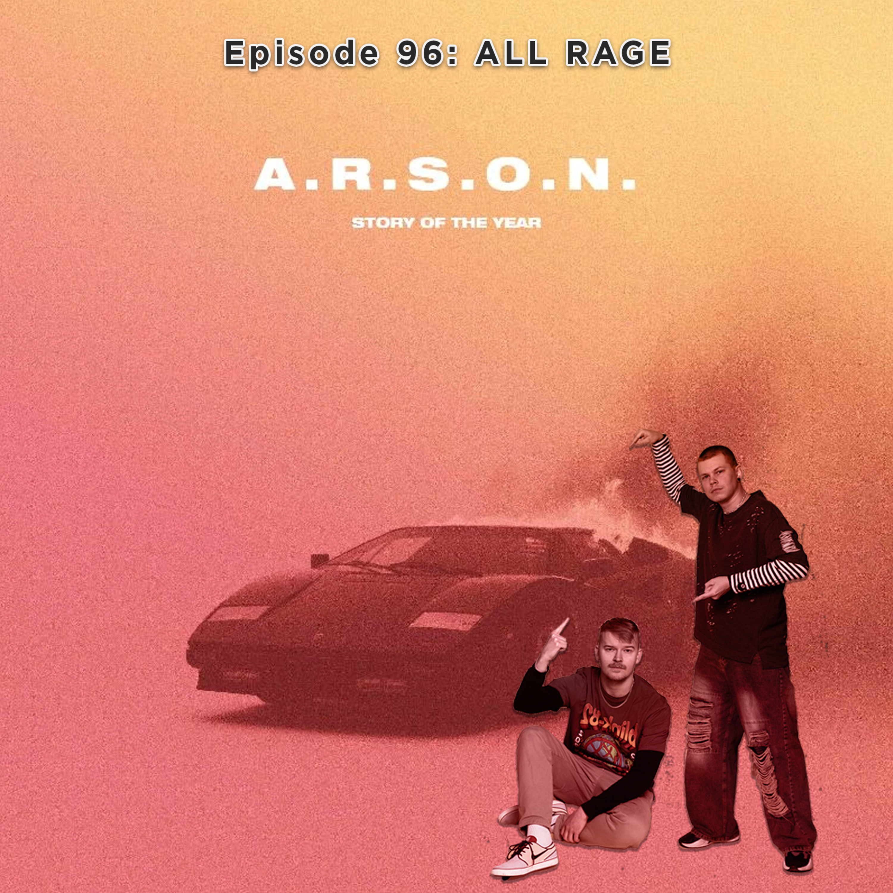 Episode 96: ALL RAGE episode artwork
