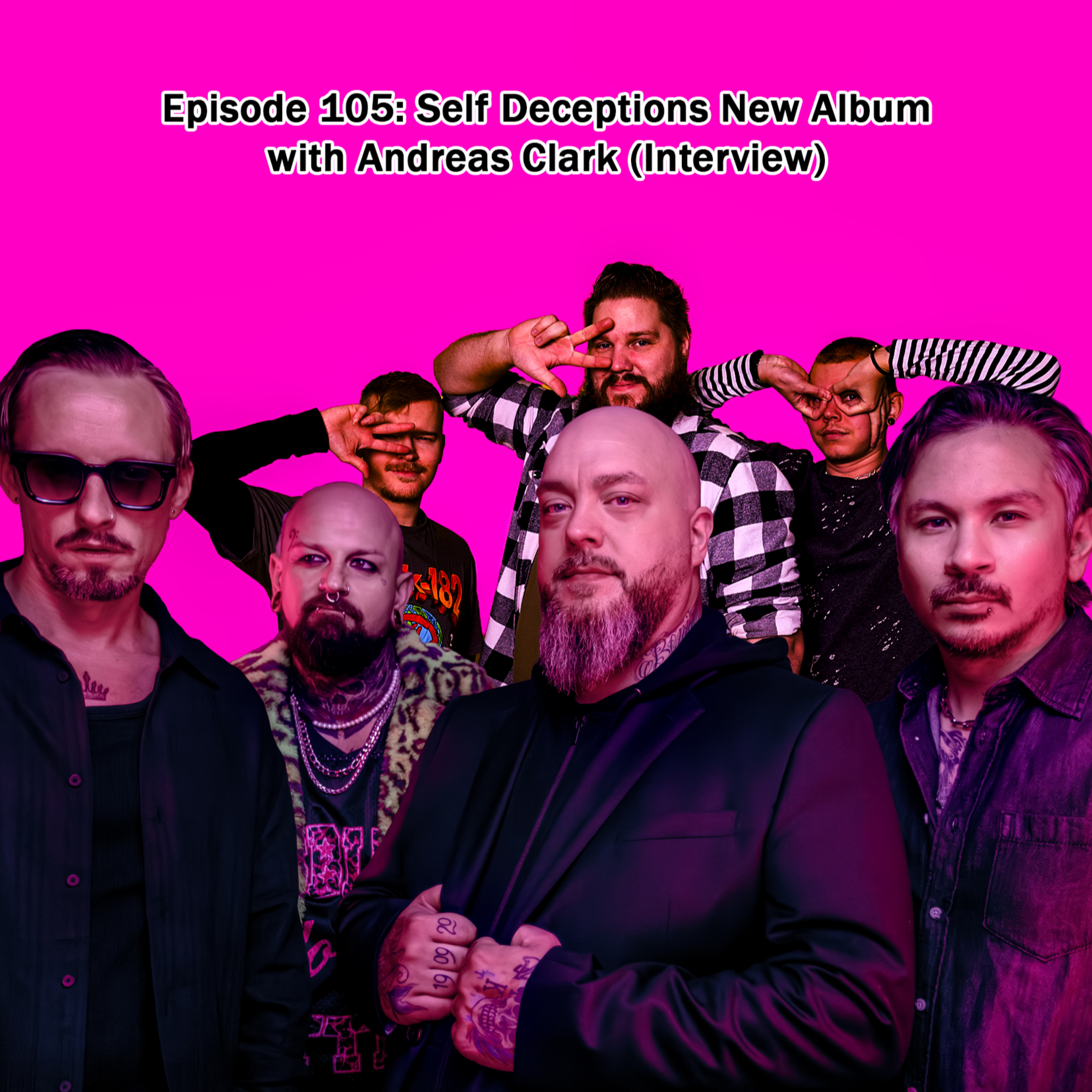 Episode 105: Self Deceptions New Album with Andreas Clark (Interview) episode artwork