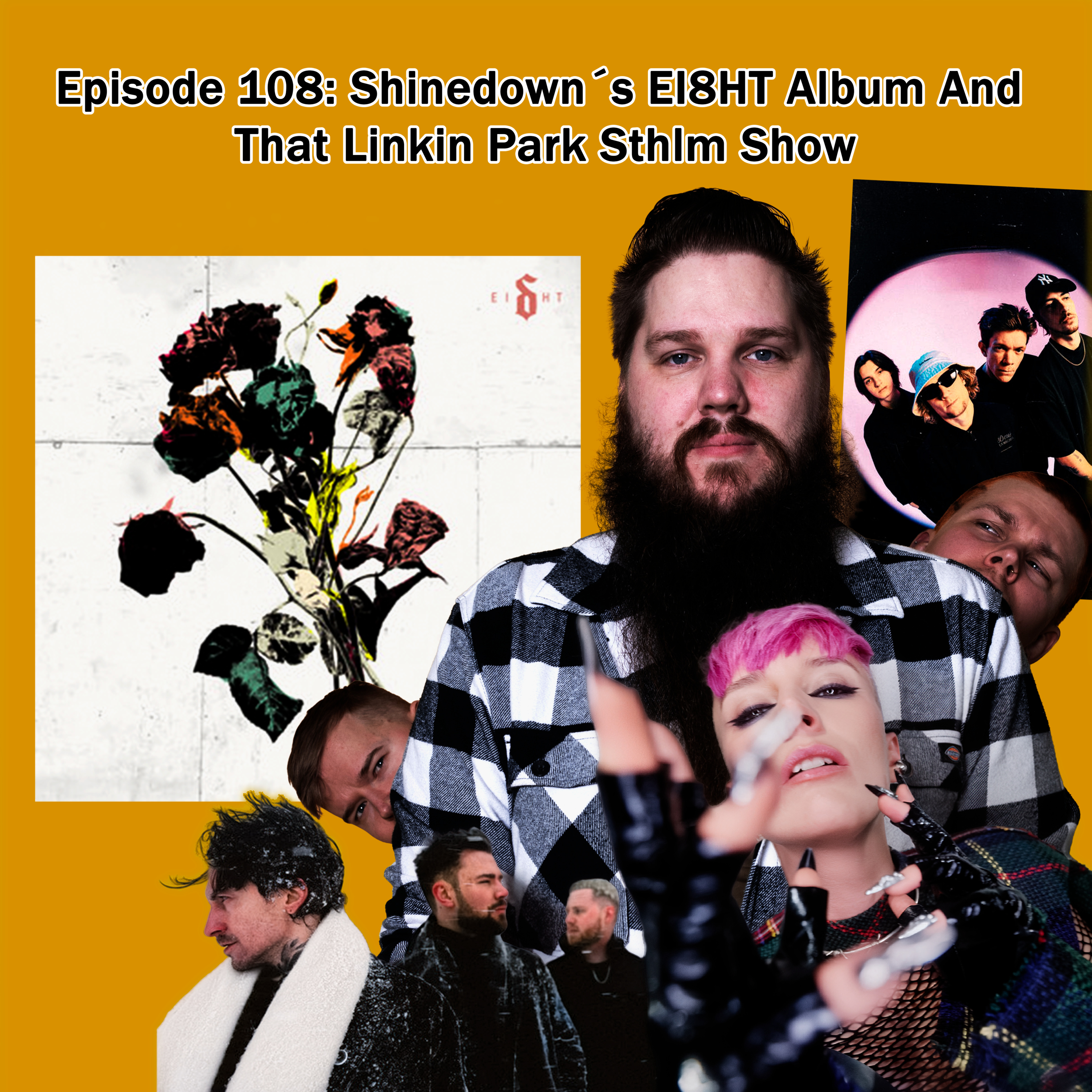 Episode 108: Shinedown´s EI8HT Album And That Linkin Park Sthlm Show   episode artwork