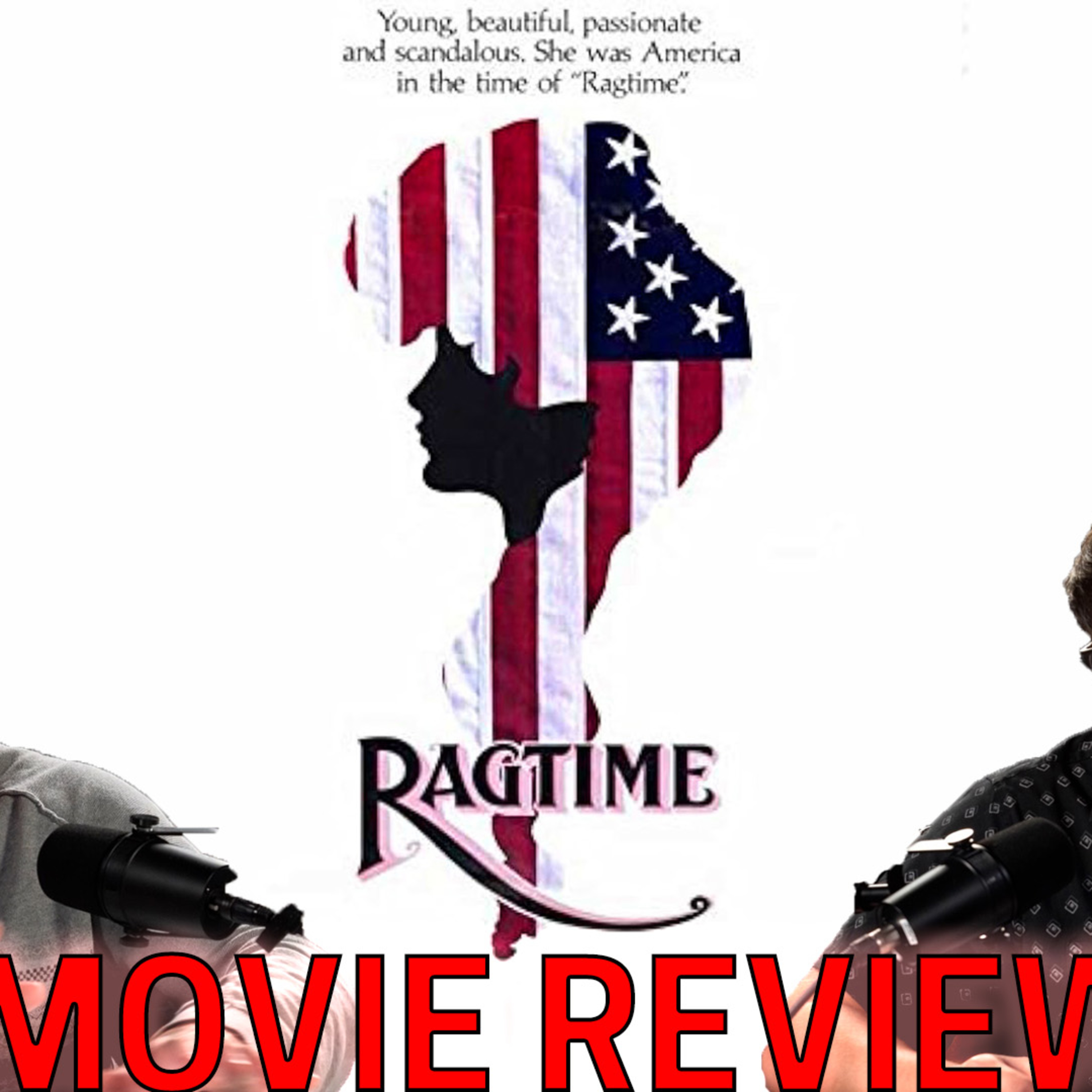Fame and Terrorism in America: Ragtime Movie Review episode artwork