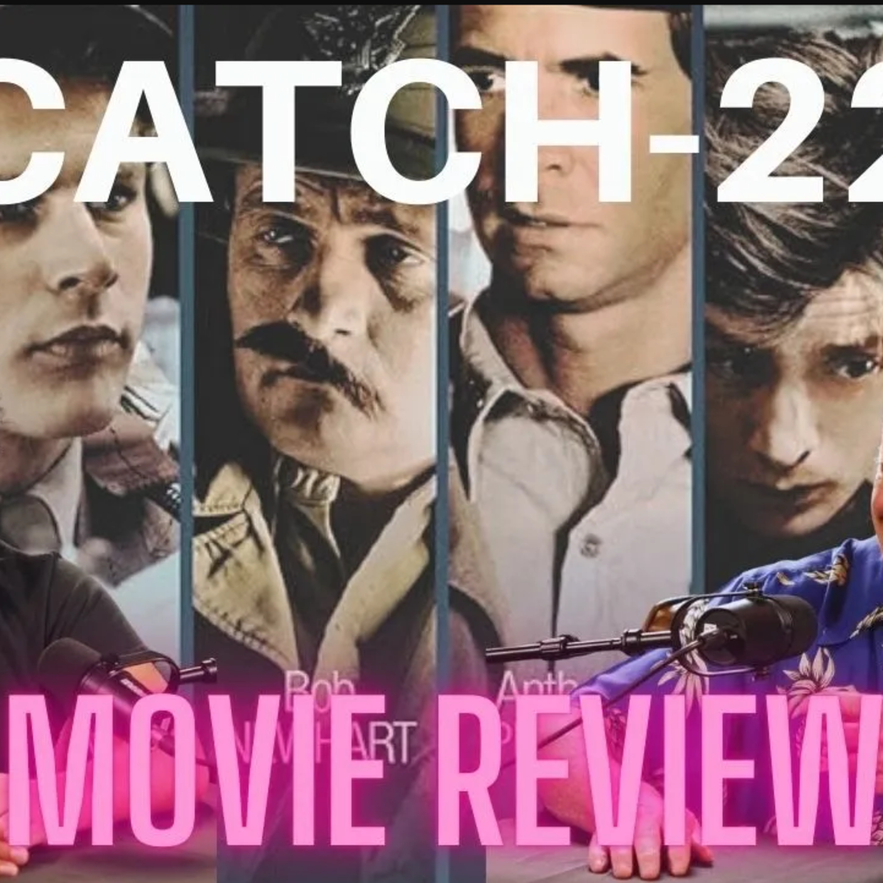 War is Hell... or More Like Insanity? Catch-22 Movie Review episode artwork