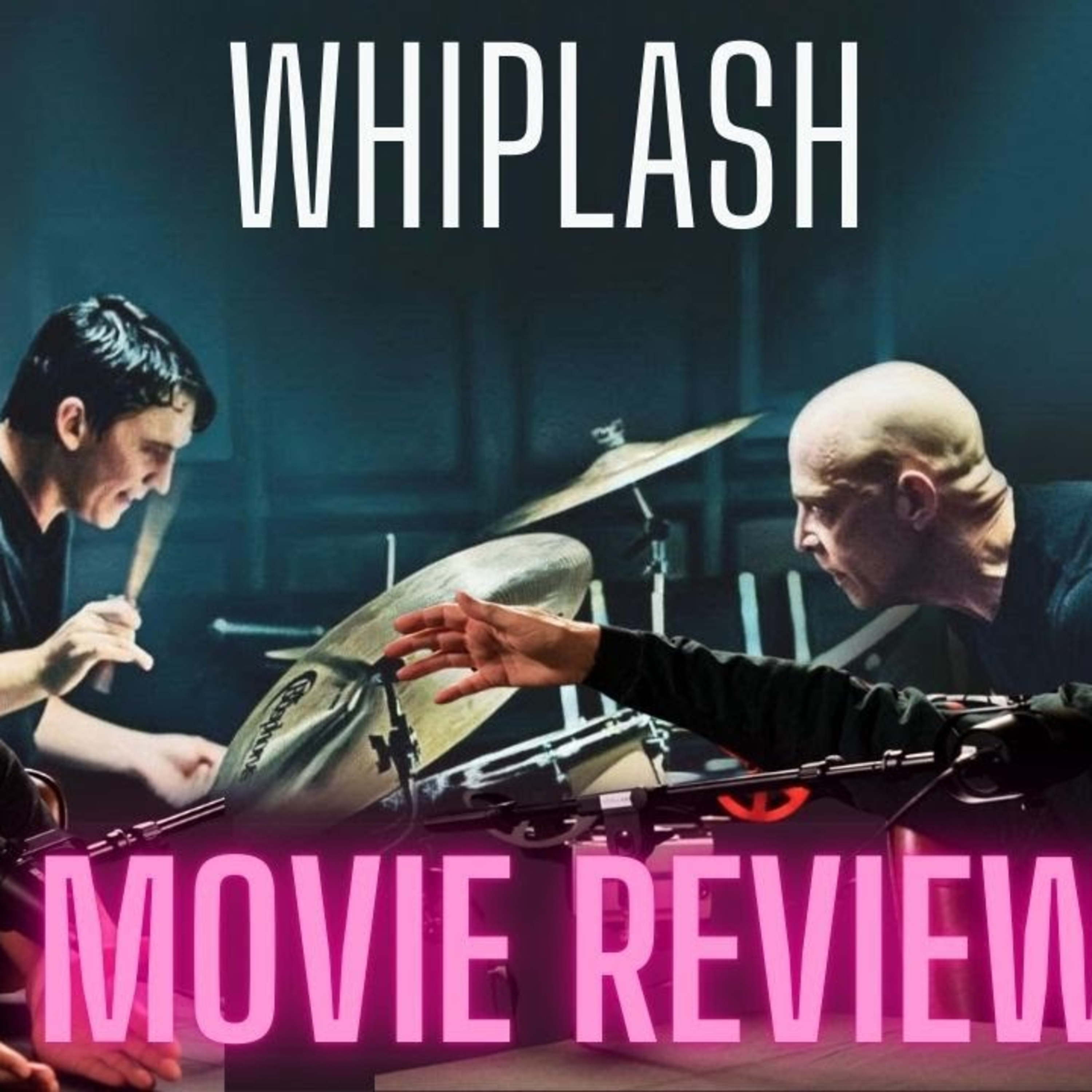 Whiplash: A Non-horror Horror Movie episode artwork