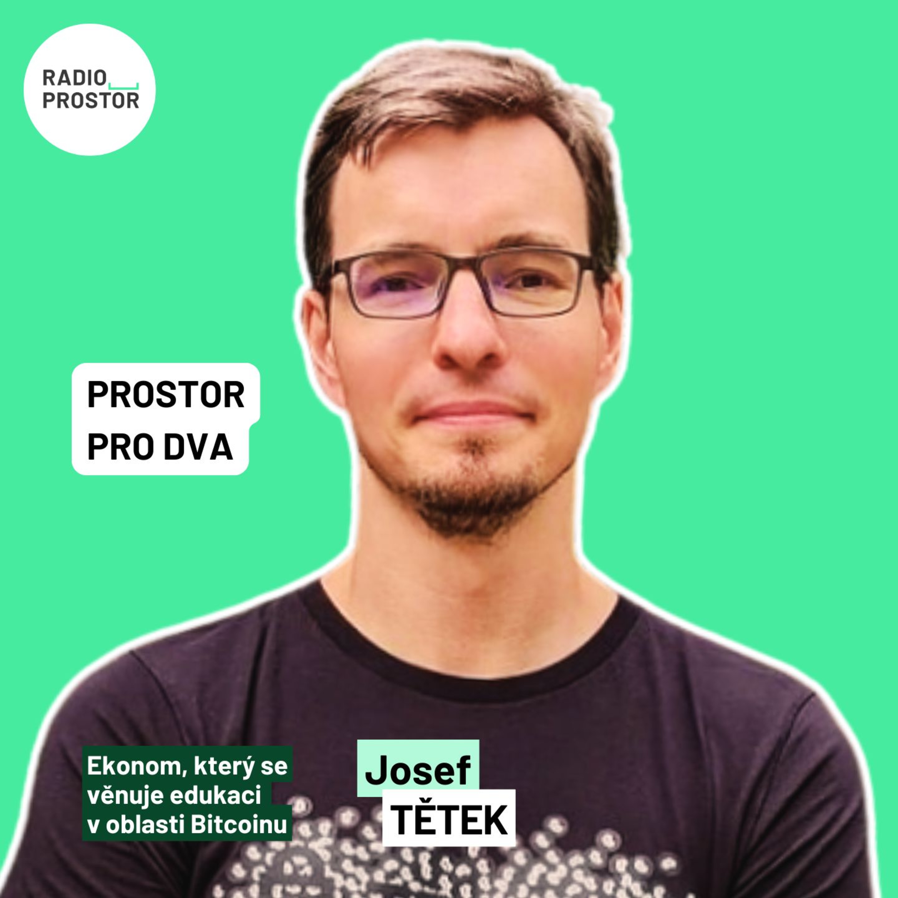 Bitcoinový edukátor Tětek: Potřebujeme odluku peněz od státu. Bitcoin je vzácné digitální zlato episode artwork