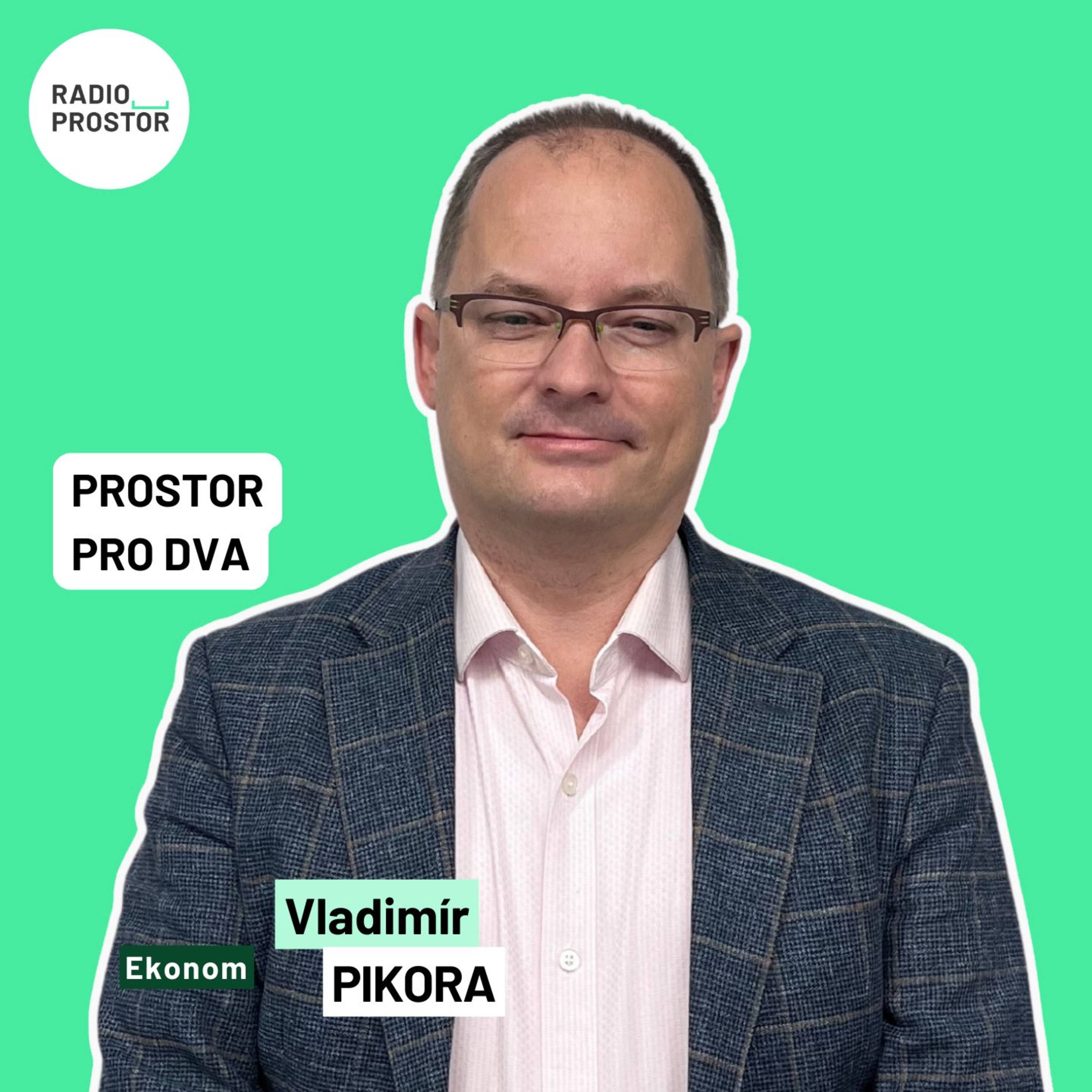 Ekonom Vladimír Pikora: Schválený rozpočet je neuvěřitelný a populistický episode artwork