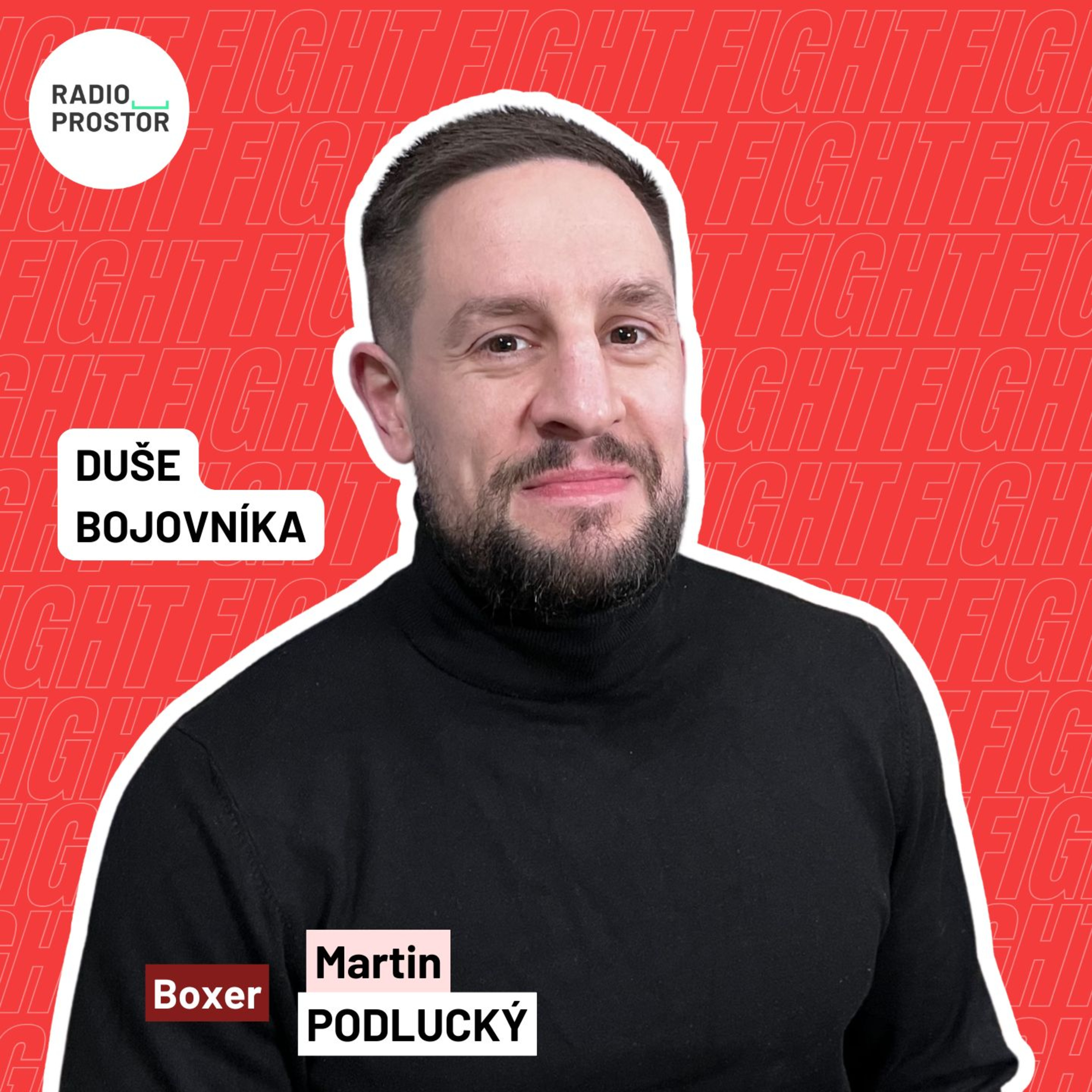 Martin Podlucký: Ring je hřiště, kde se člověk naučí bojovat se svým strachem episode artwork