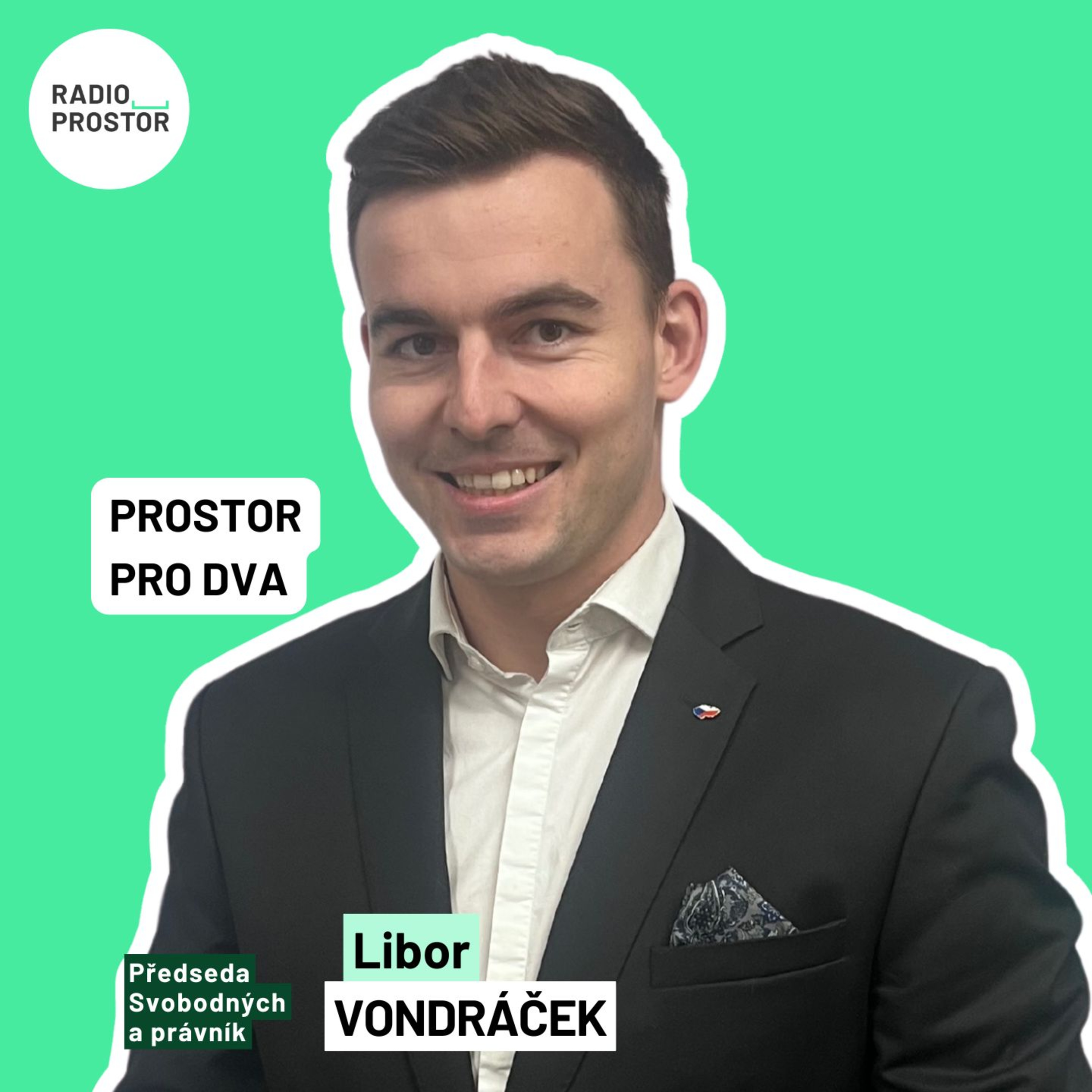 Předseda Svobodných Libor Vondráček: Naše hlasy v příštích volbách už nepropadnou, máme varianty, s kým se spojíme episode artwork