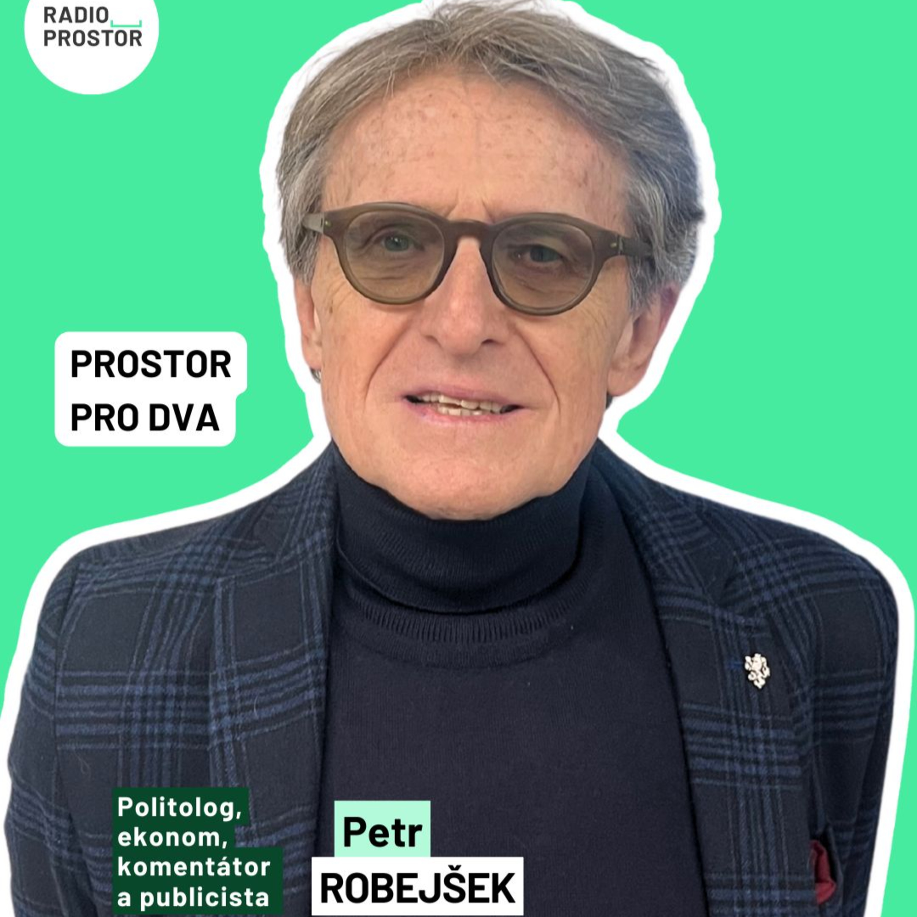 Politický filozof Petr Robejšek: Je chyba čekat na politiky, o dění kolem sebe se musíme starat sami episode artwork