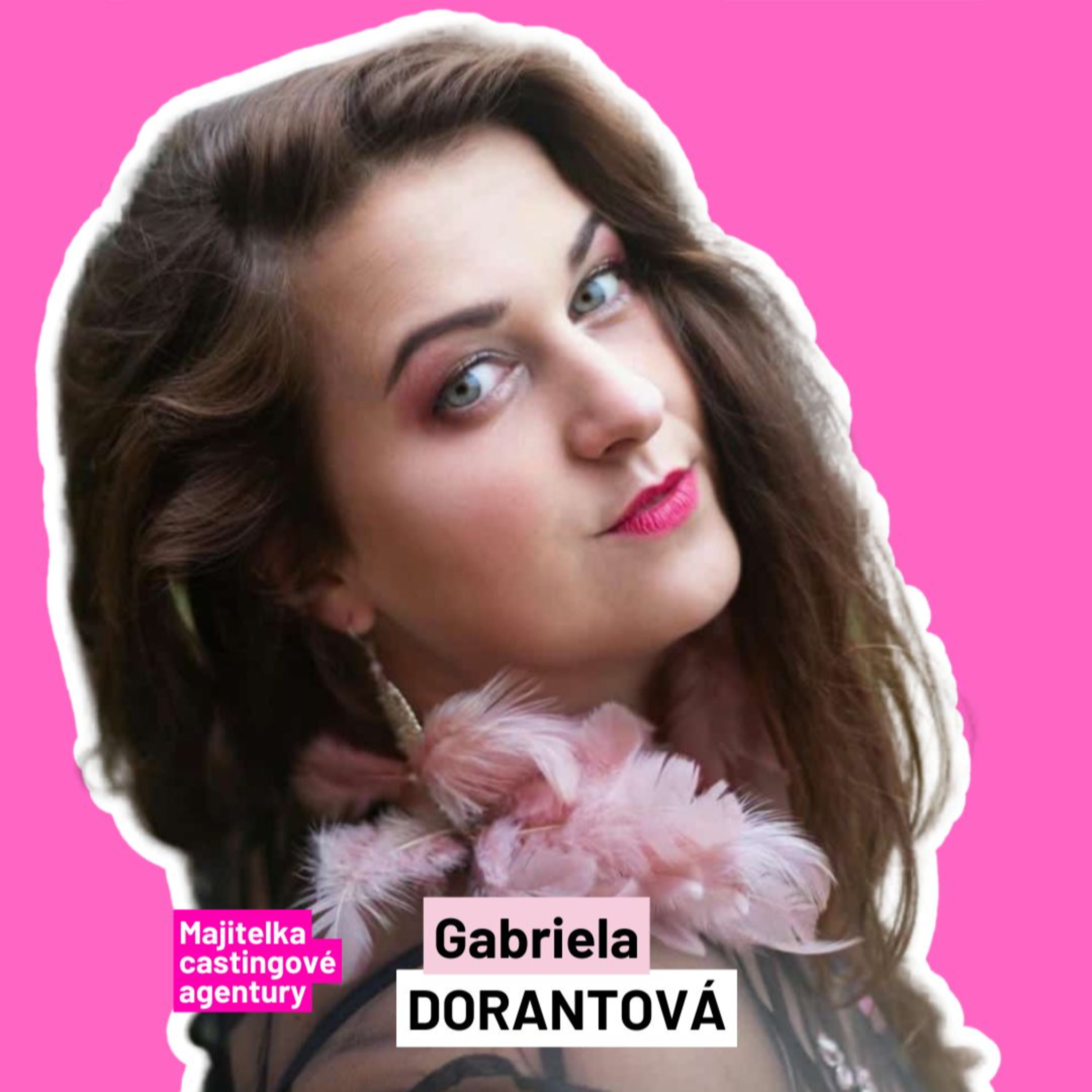 Gabriela Dorantová: Castingy nejsou jen o talentu. Někdy rozhodne barva očí nebo to, jestli se podobáte filmovému tátovi episode artwork