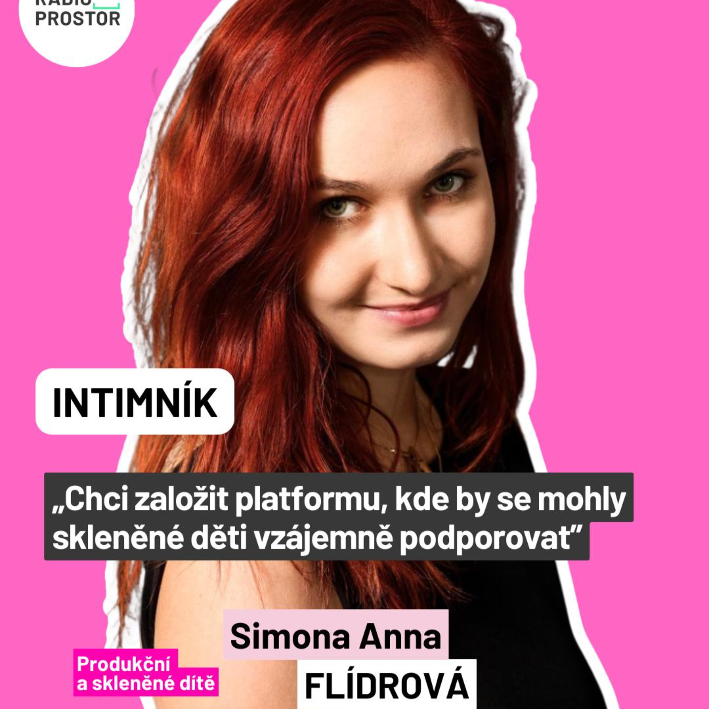 Simona Flídrová: Chci založit platformu, kde by se mohly skleněné děti vzájemně podporovat episode artwork