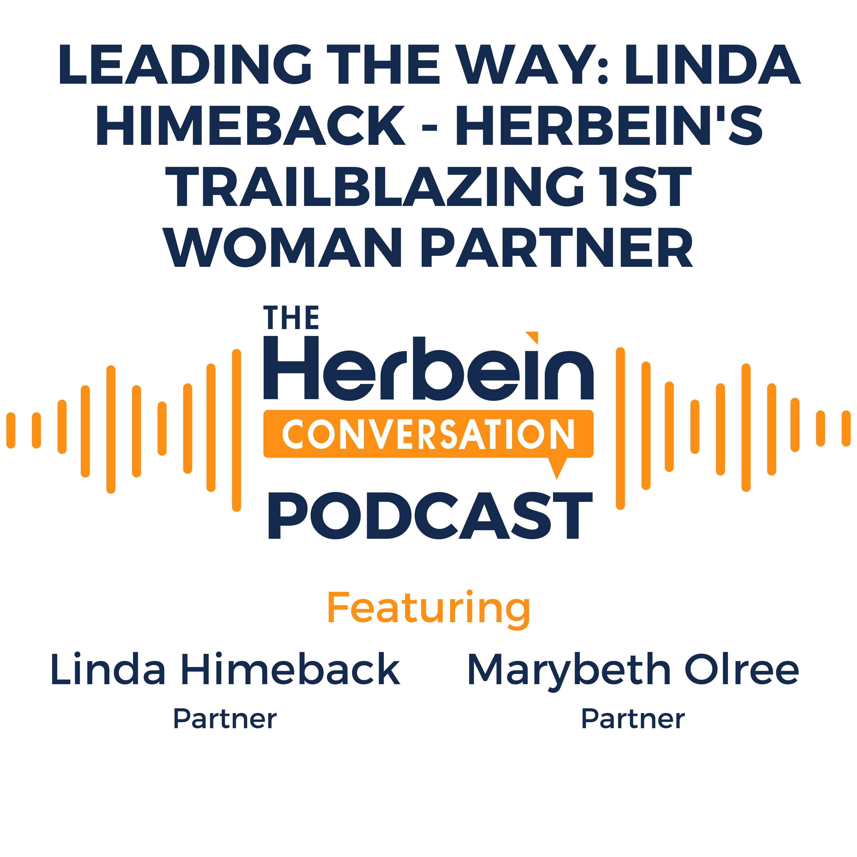 Leading the Way: Linda Himeback - Herbein's Trailblazing 1st Woman Partner episode artwork