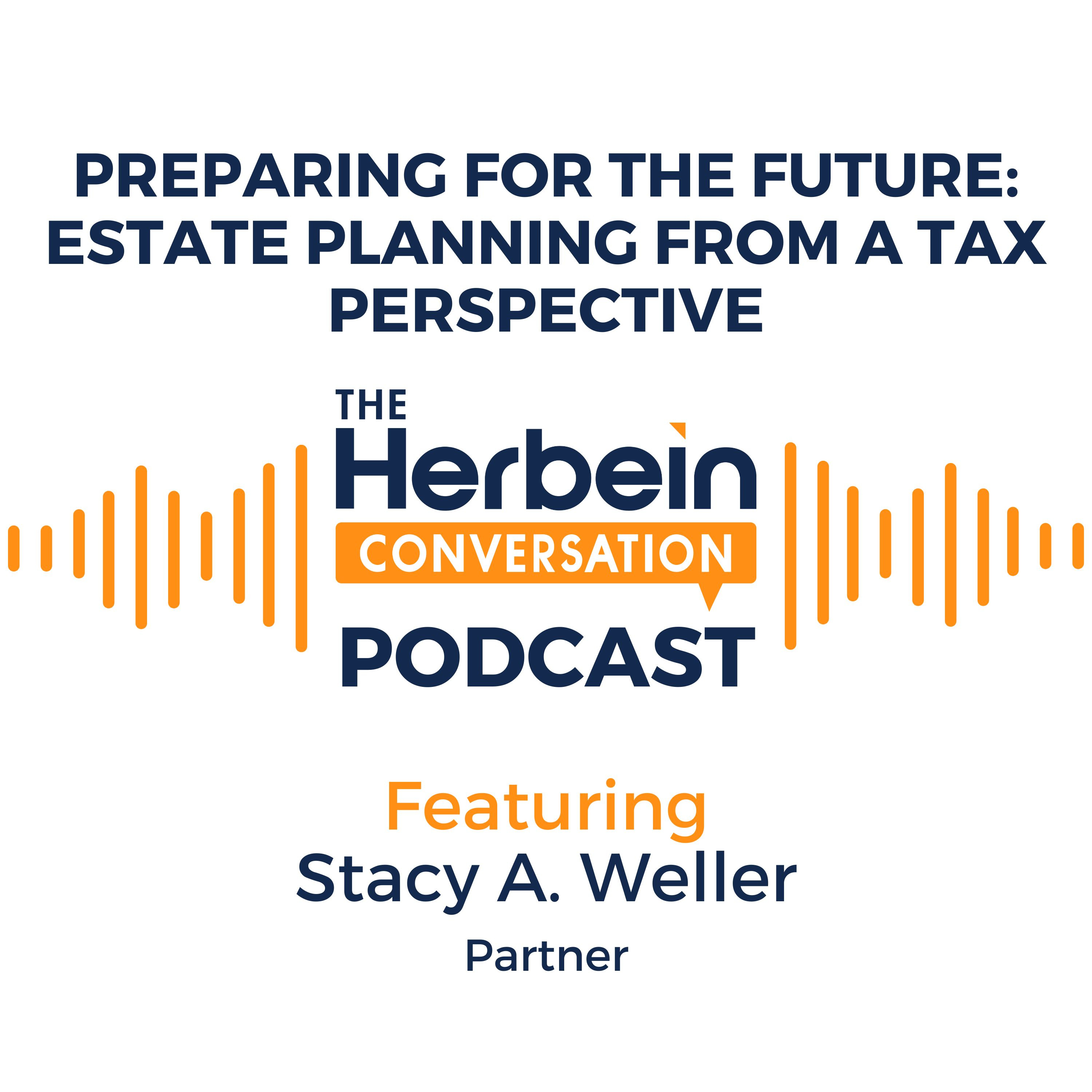 Preparing for the Future: Estate Planning from a Tax Perspective episode artwork