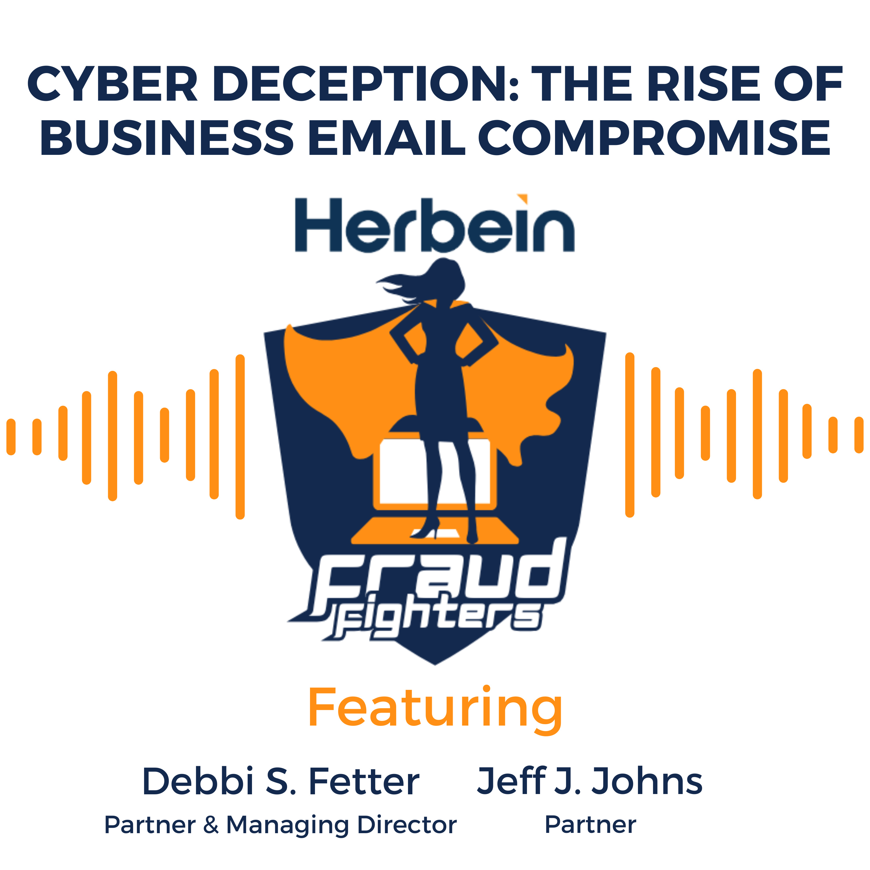 Cyber Deception: The Rise of Business Email Compromise