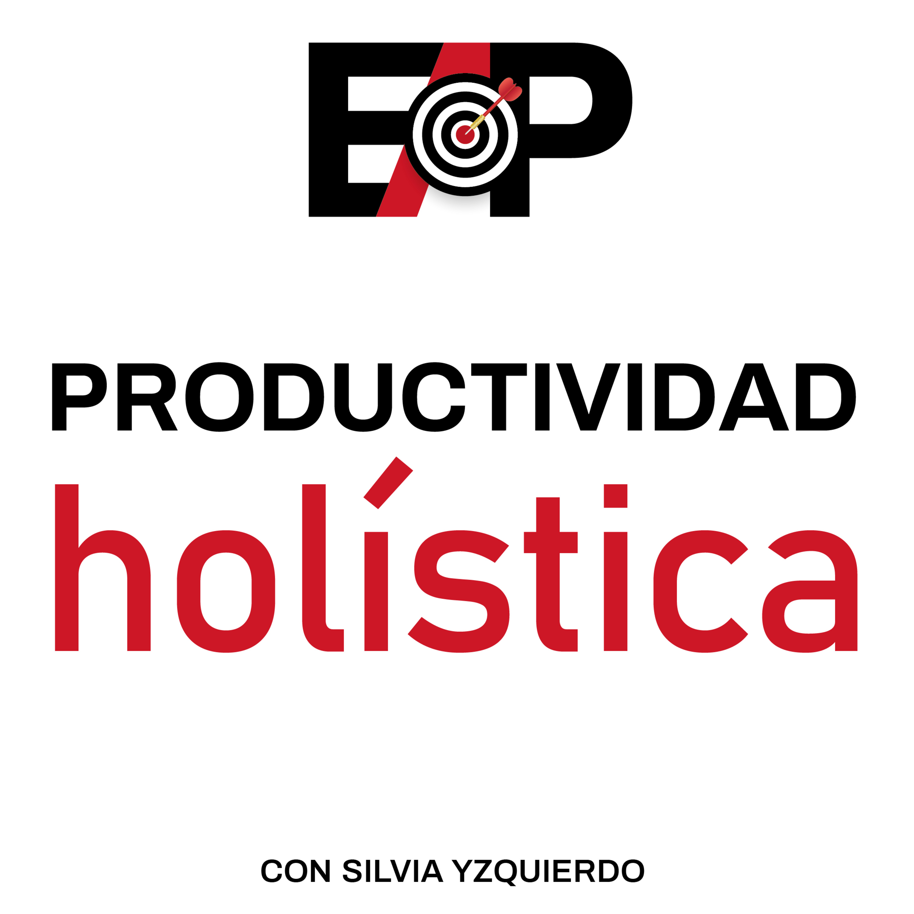 1. Productividad Holística: más tiempo libre, menos estrés episode artwork