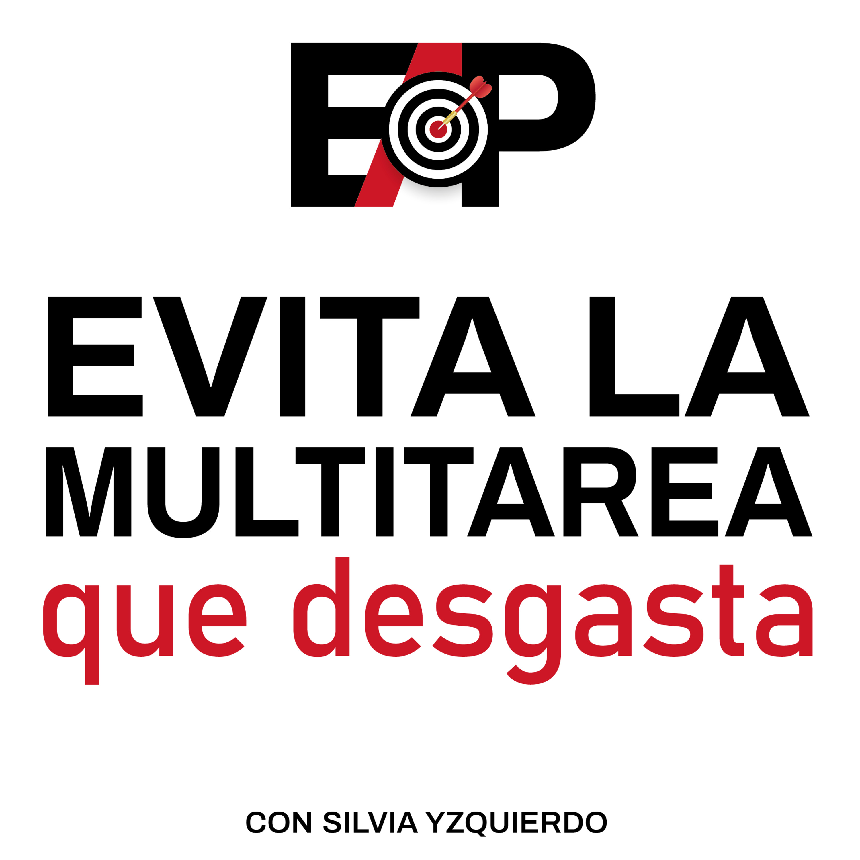 14. Cómo evitar la multitarea que desgasta y desenfoca. Multitasking episode artwork