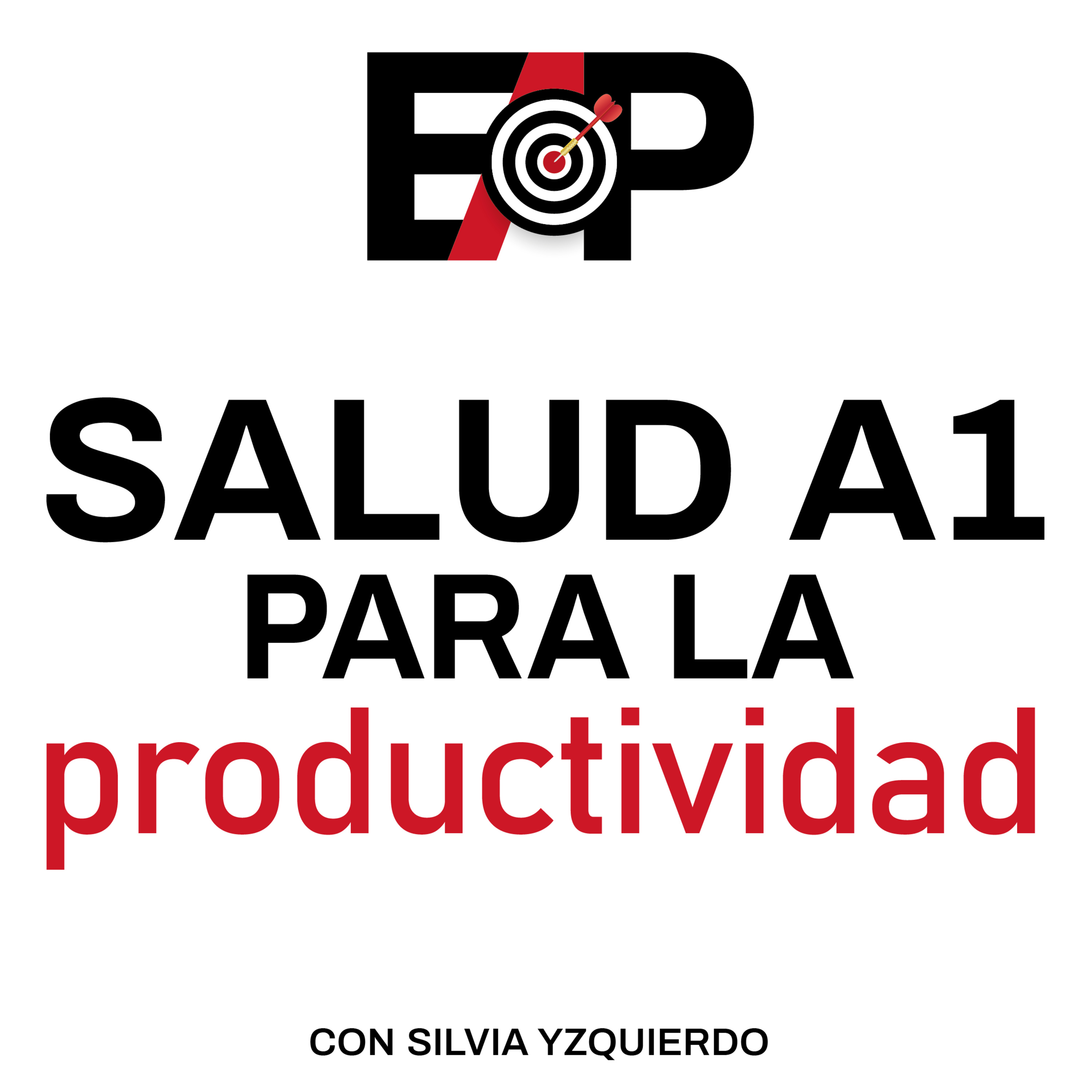 20. Cómo mantener una salud A1 para la productividad con Nathalie Sellán episode artwork