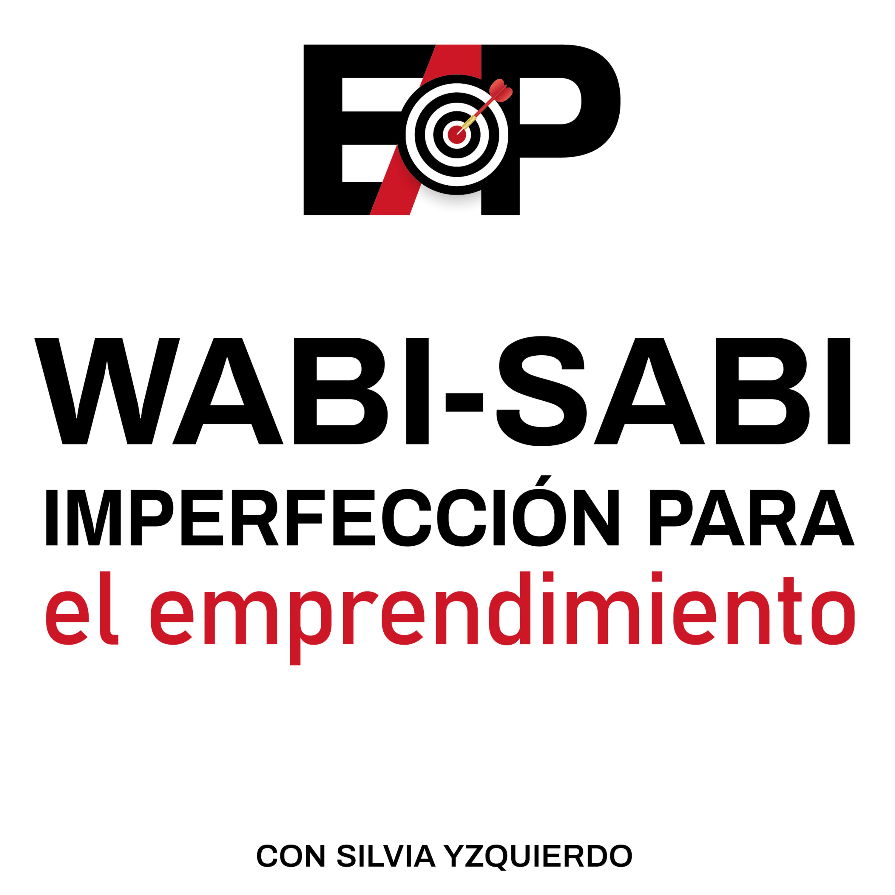 25. Emprender con Serenidad: El Wabi-Sabi como Guía para el Éxito episode artwork