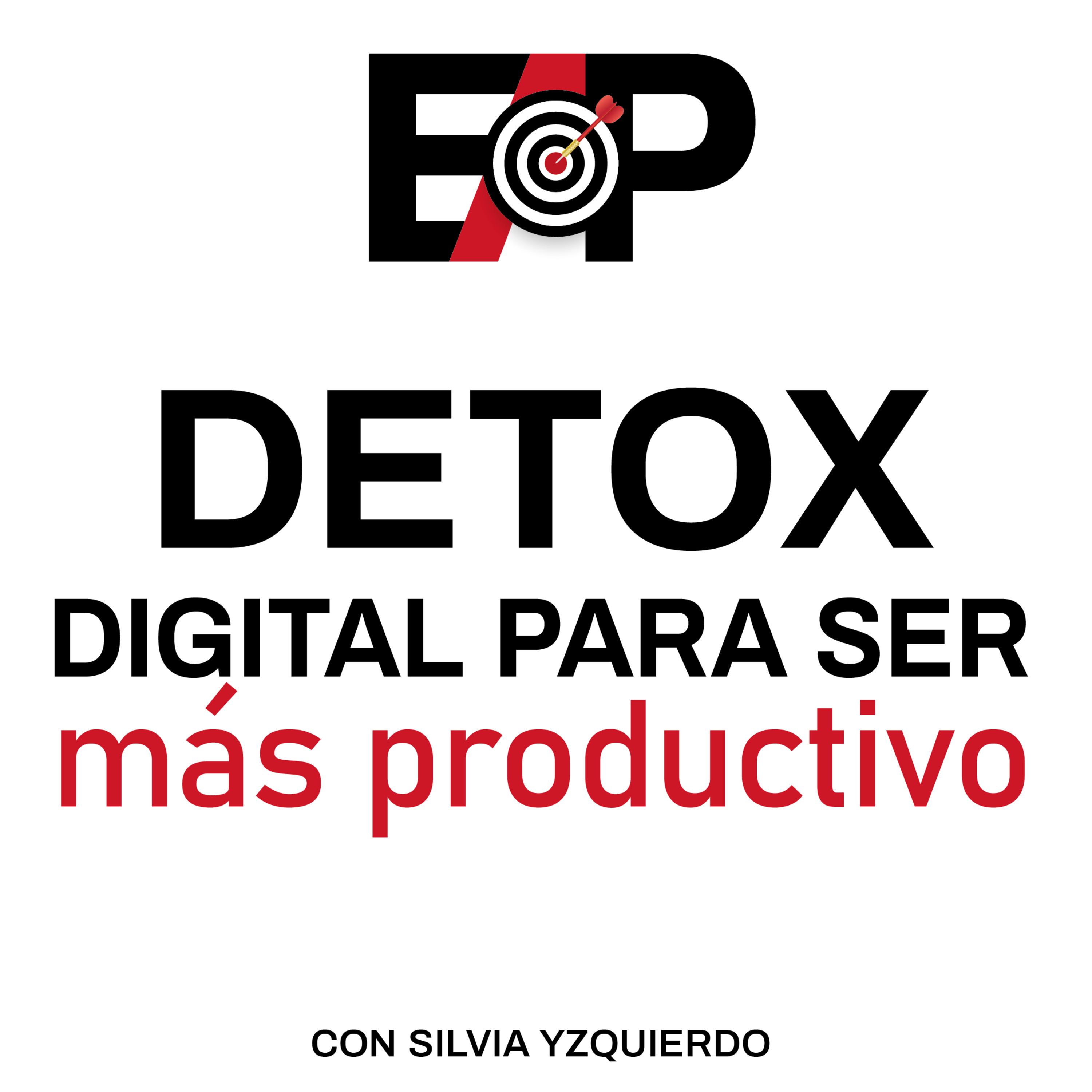 26. Detox digital. Desintoxicarte para ser más productivo episode artwork