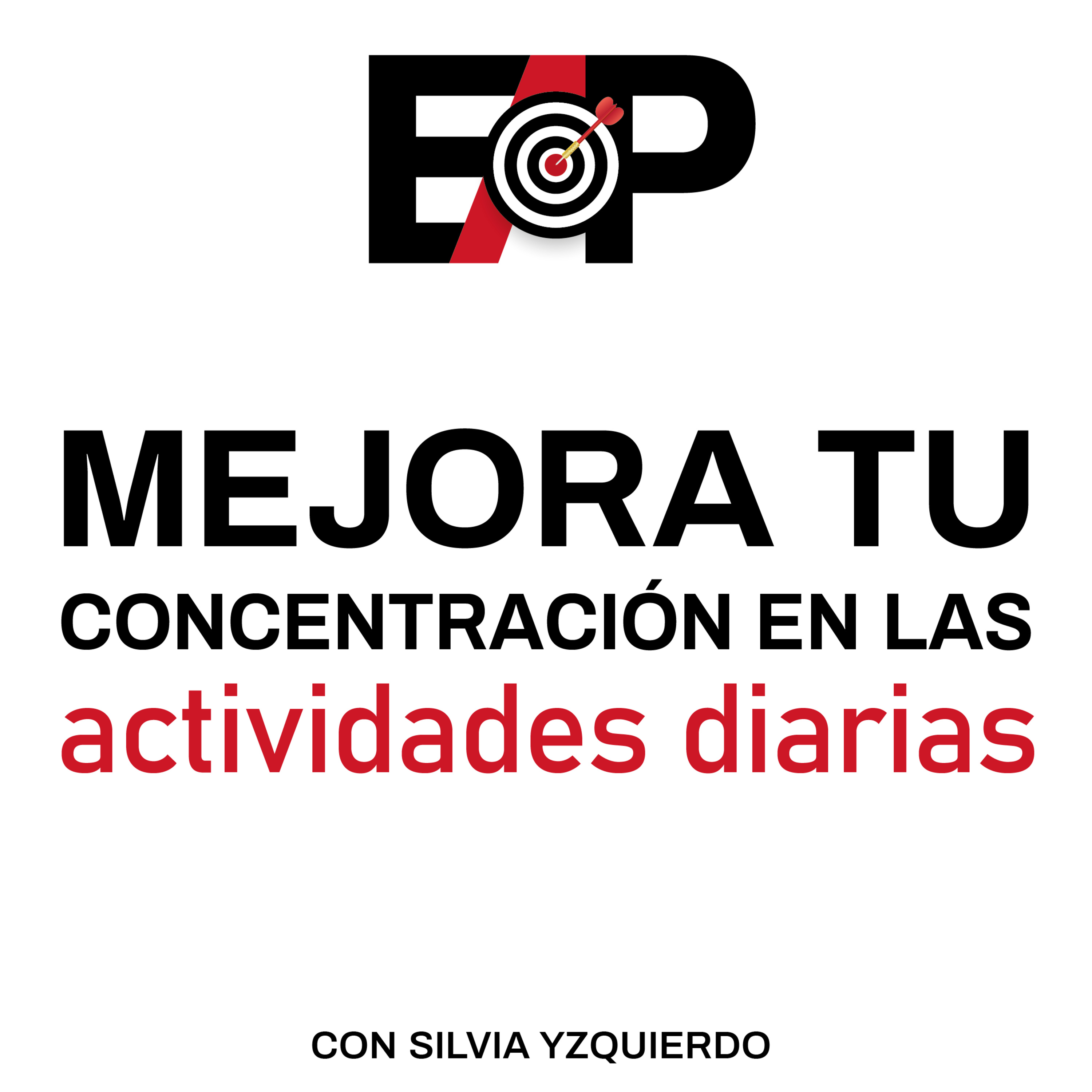 30. Cómo Mejorar la concentración. Aumenta un 50% más tus resultados. episode artwork