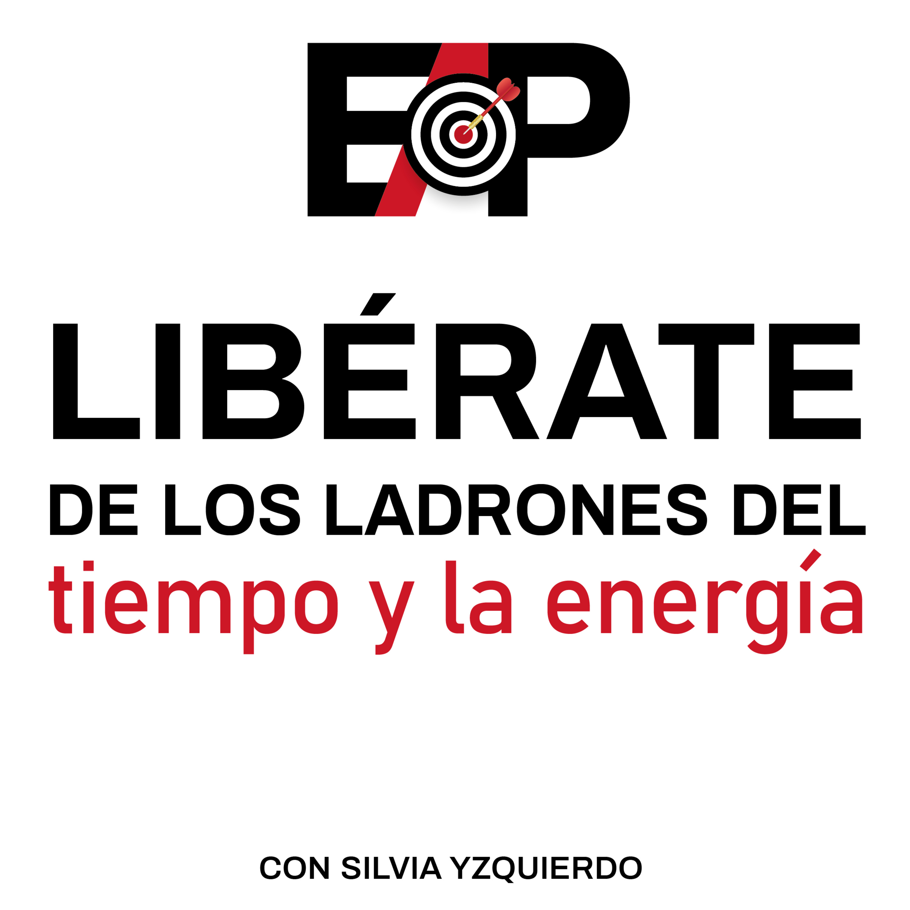 33. Cómo librarte de los ladrones del tiempo y la energía. episode artwork