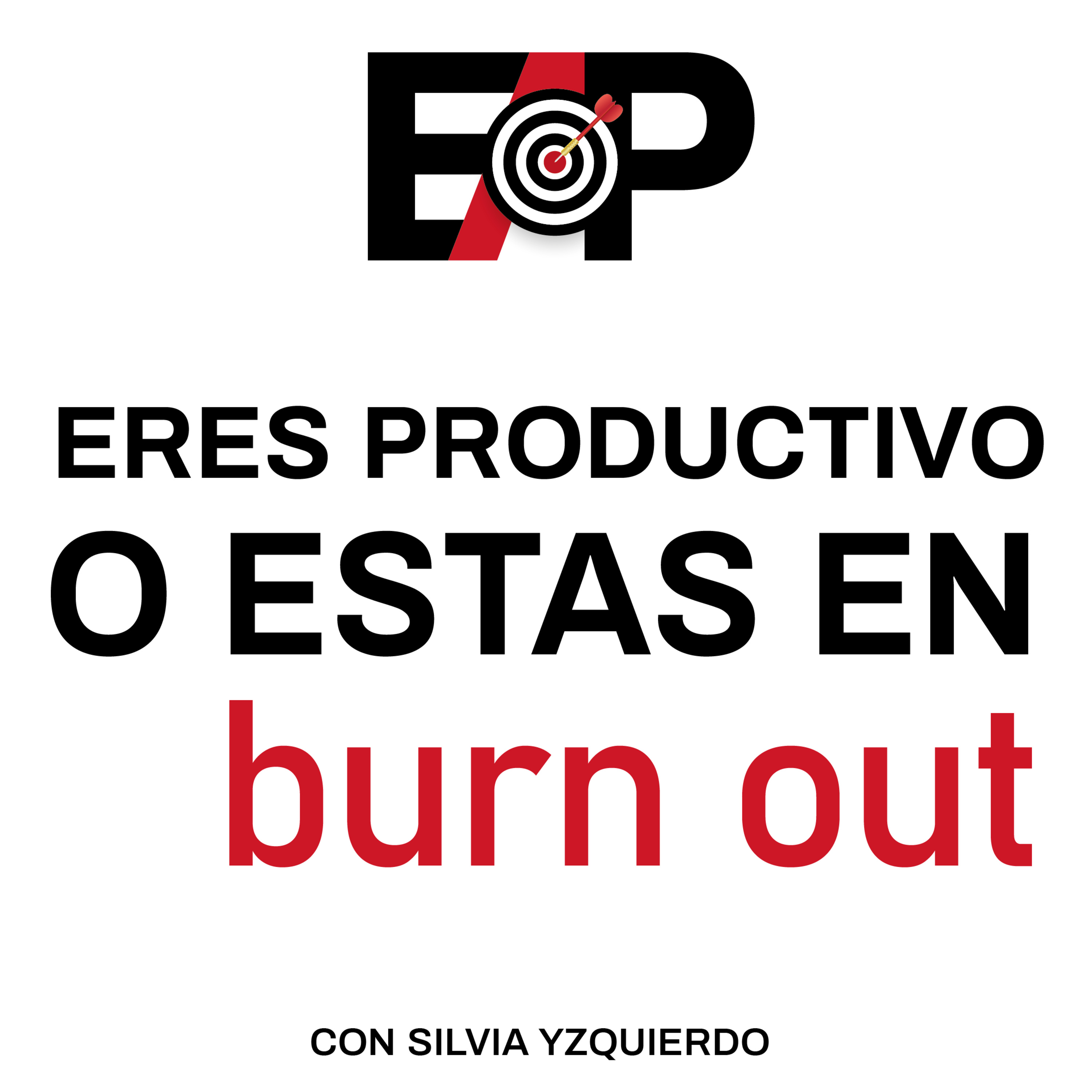 40. ¿Eres productivo o estás con burn out, agotamiento laboral? episode artwork